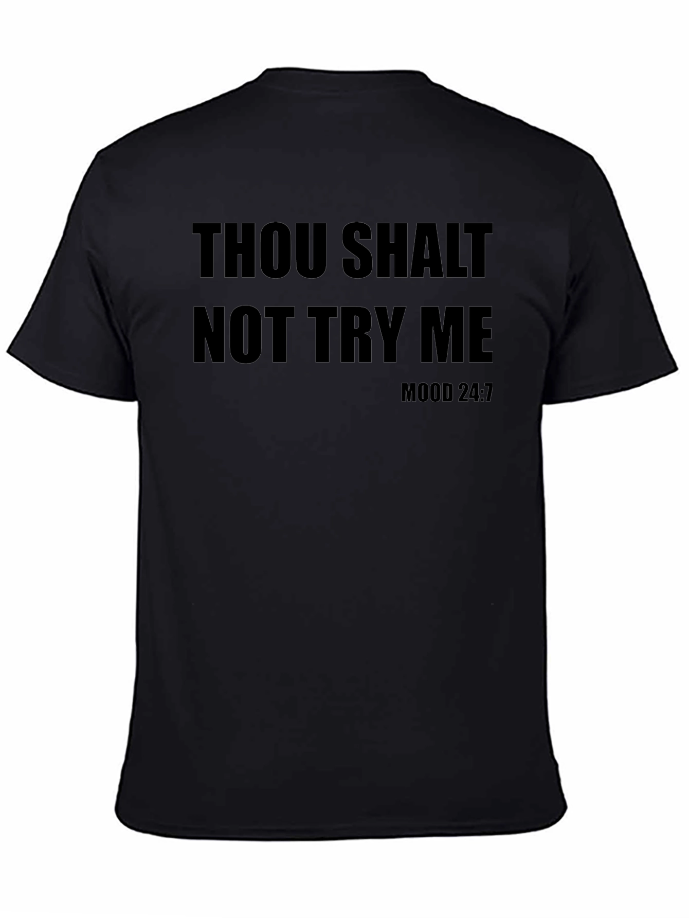 Thou Shalt Not Try Me T-Shirt