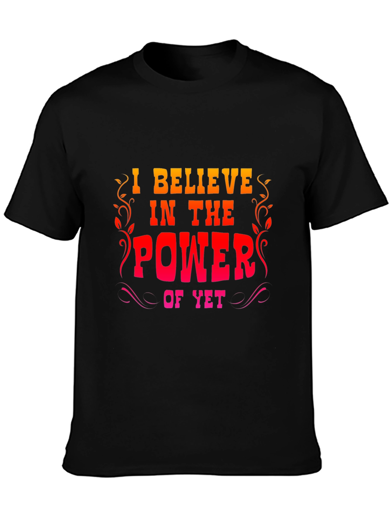Motivational Power of Yet Graphic Tee