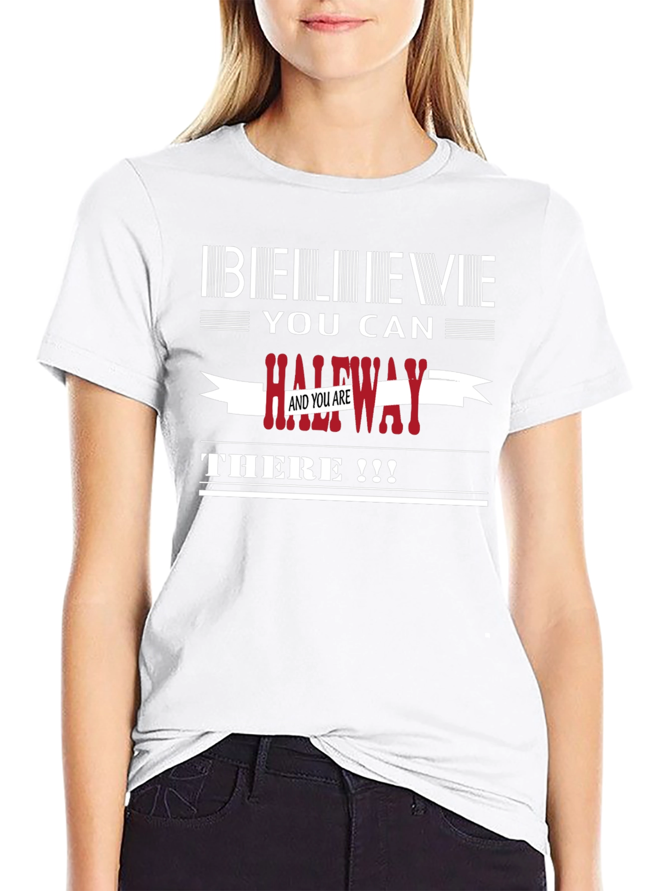 Believe You Can T-Shirt - Motivational Graphic Tee