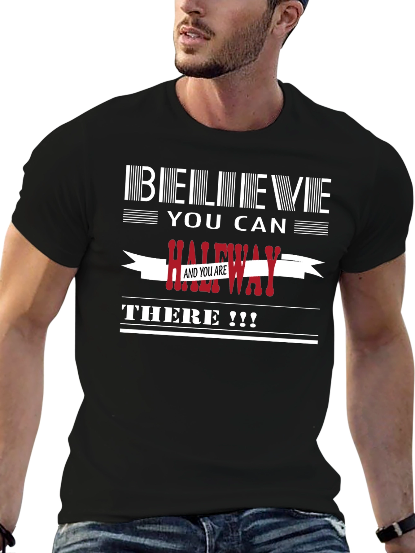 Believe You Can T-Shirt - Motivational Graphic Tee