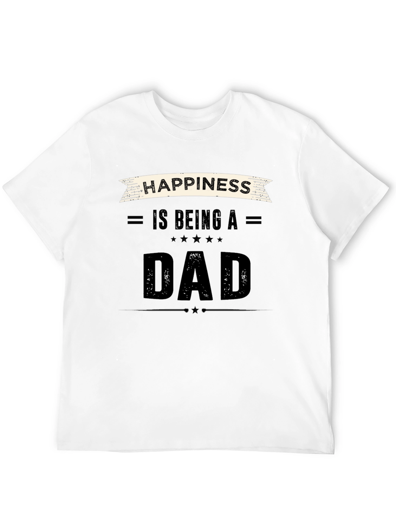 Happiness Is Being a Dad Black T-Shirt