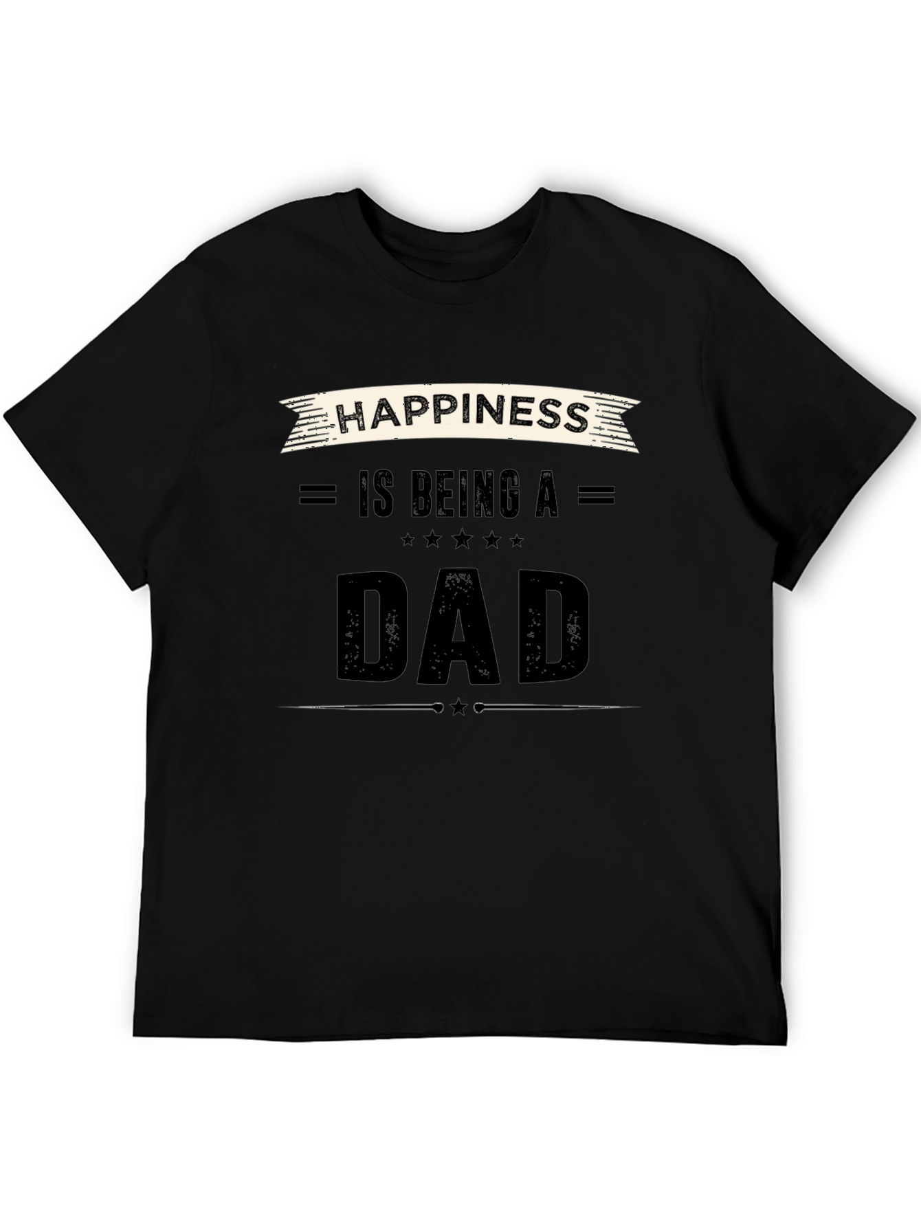 Happiness Is Being a Dad Black T-Shirt