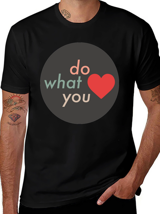 Do What You Love T-Shirt - Black