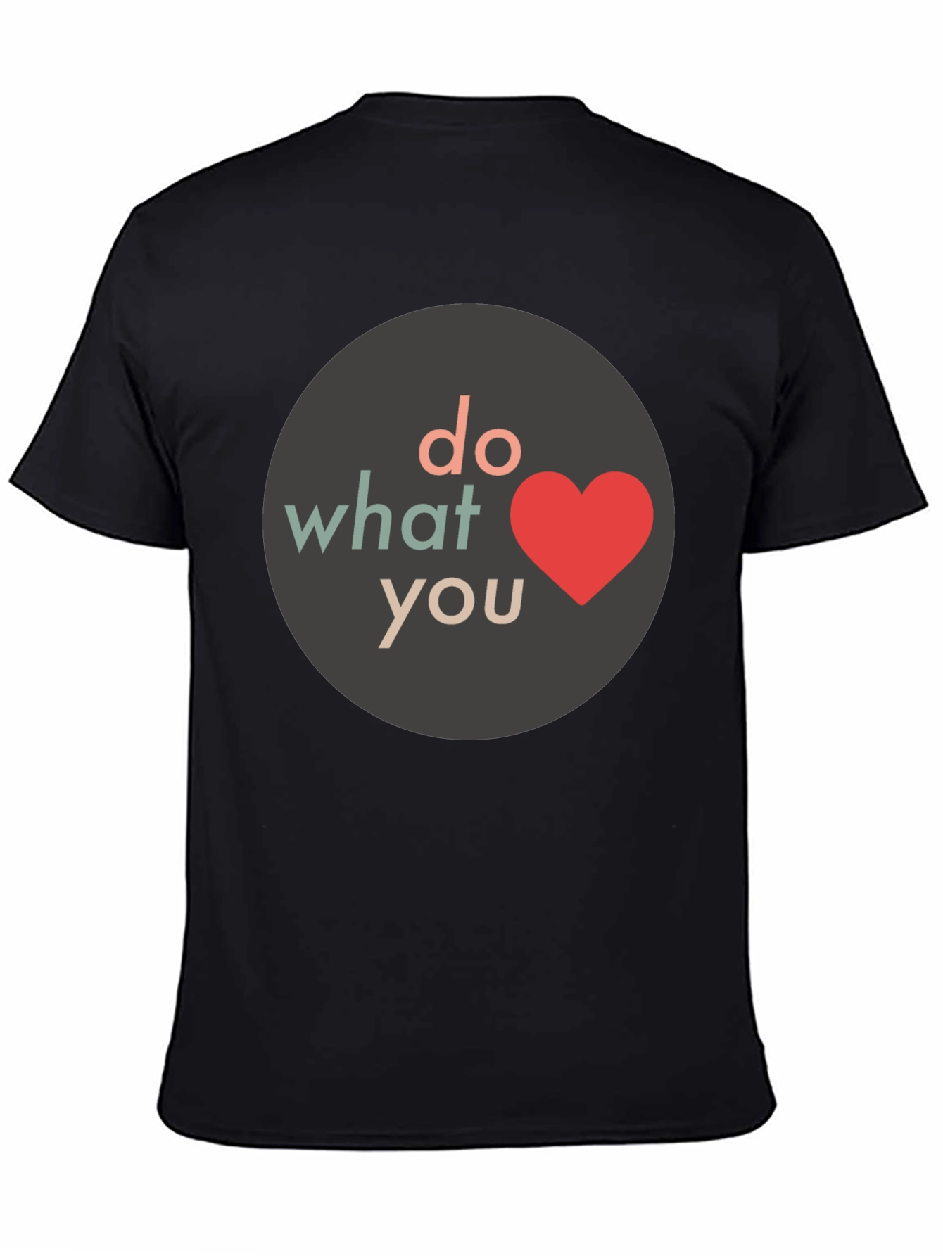 Do What You Love T-Shirt - Black
