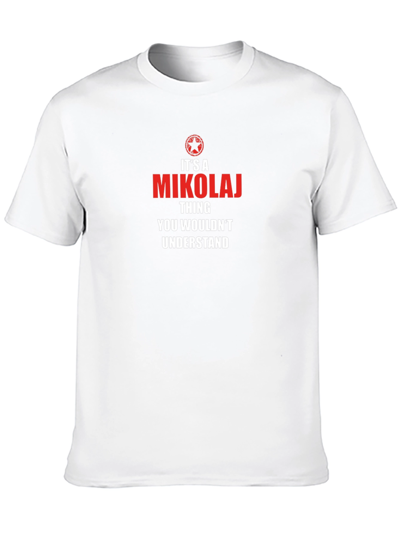 Its a Mikolaj Thing T-Shirt