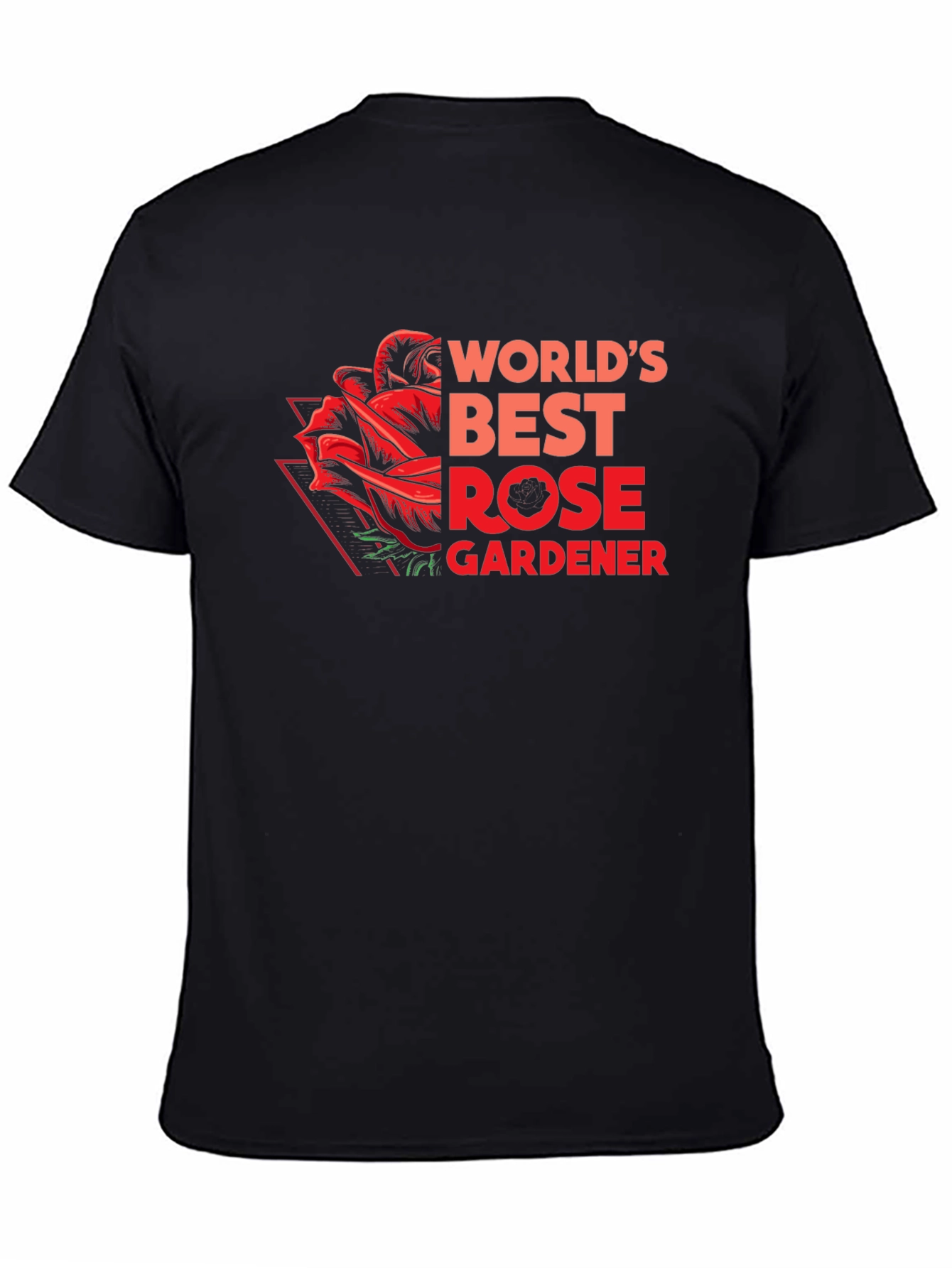 Worlds Best Rose Gardener T-Shirt