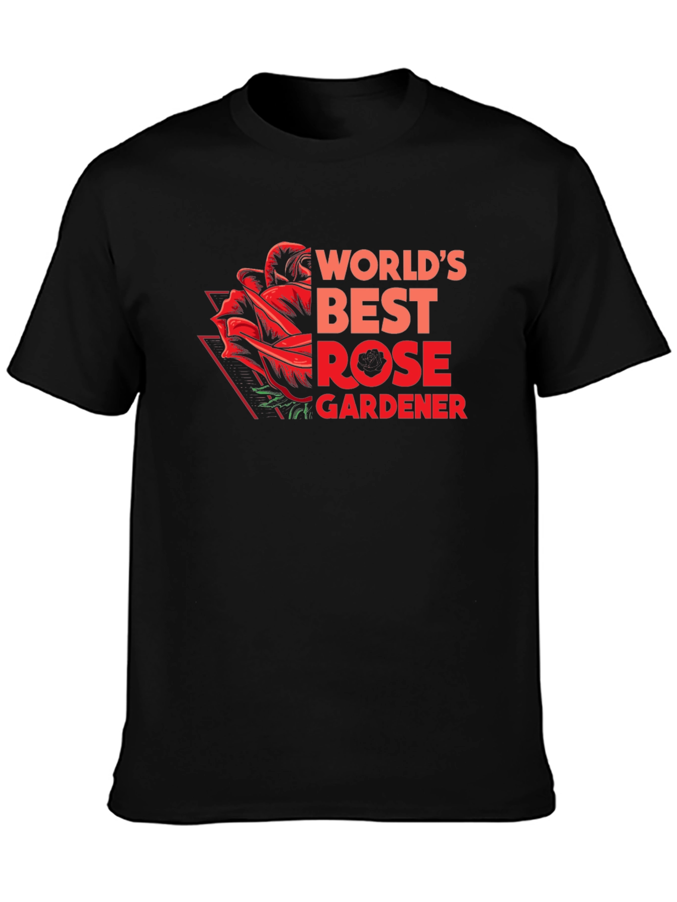 Worlds Best Rose Gardener T-Shirt
