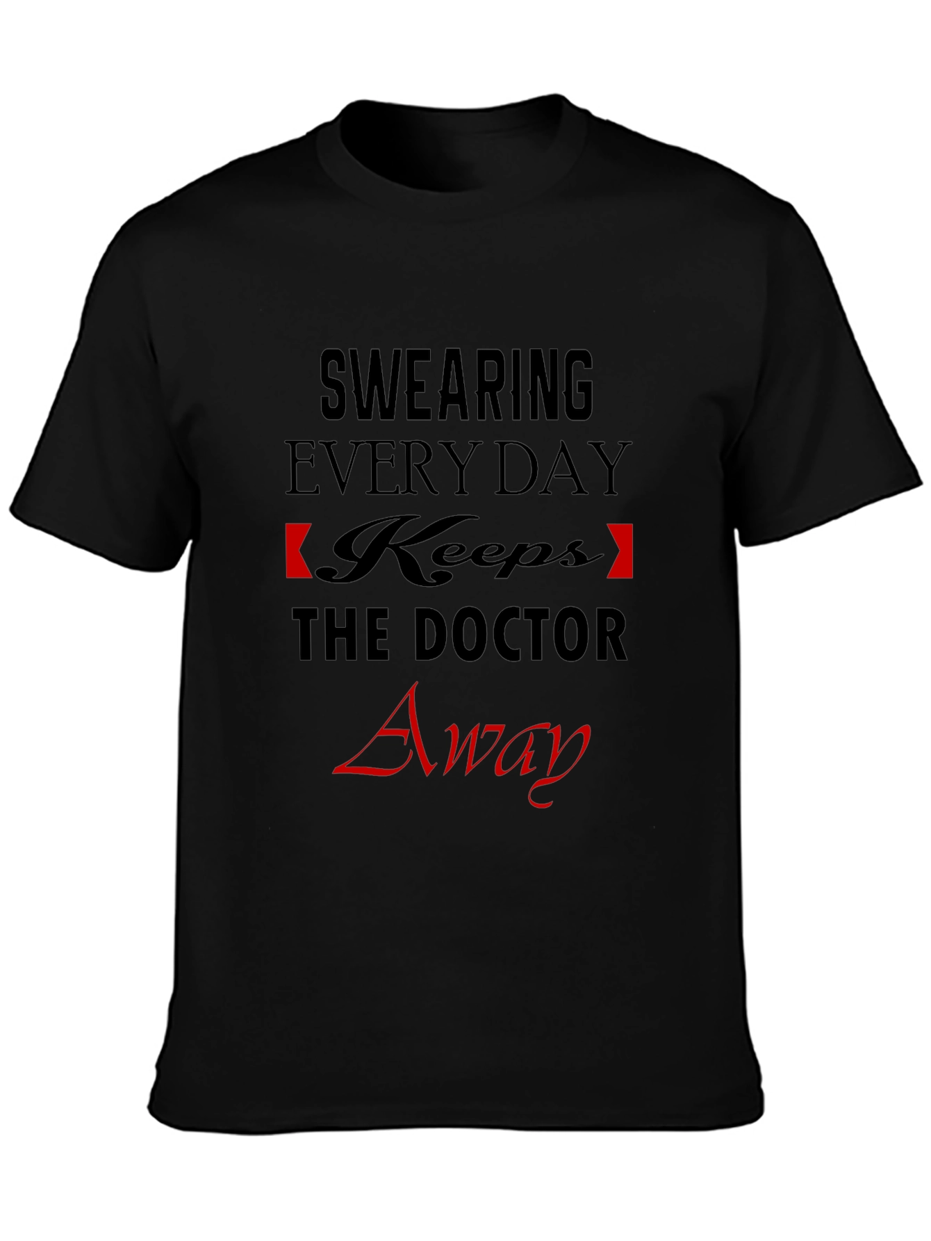 Funny Swearing Doctor Away T-Shirt