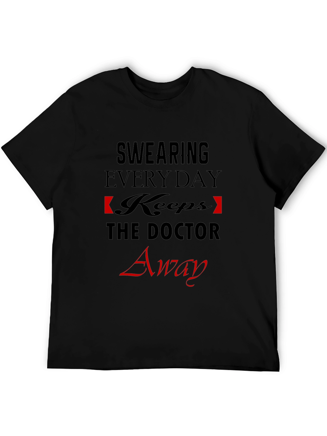 Funny Swearing Doctor Away T-Shirt