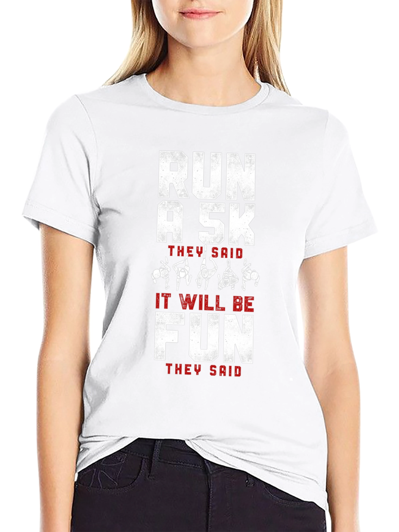 Run A 5K They Said Funny Running Shirt