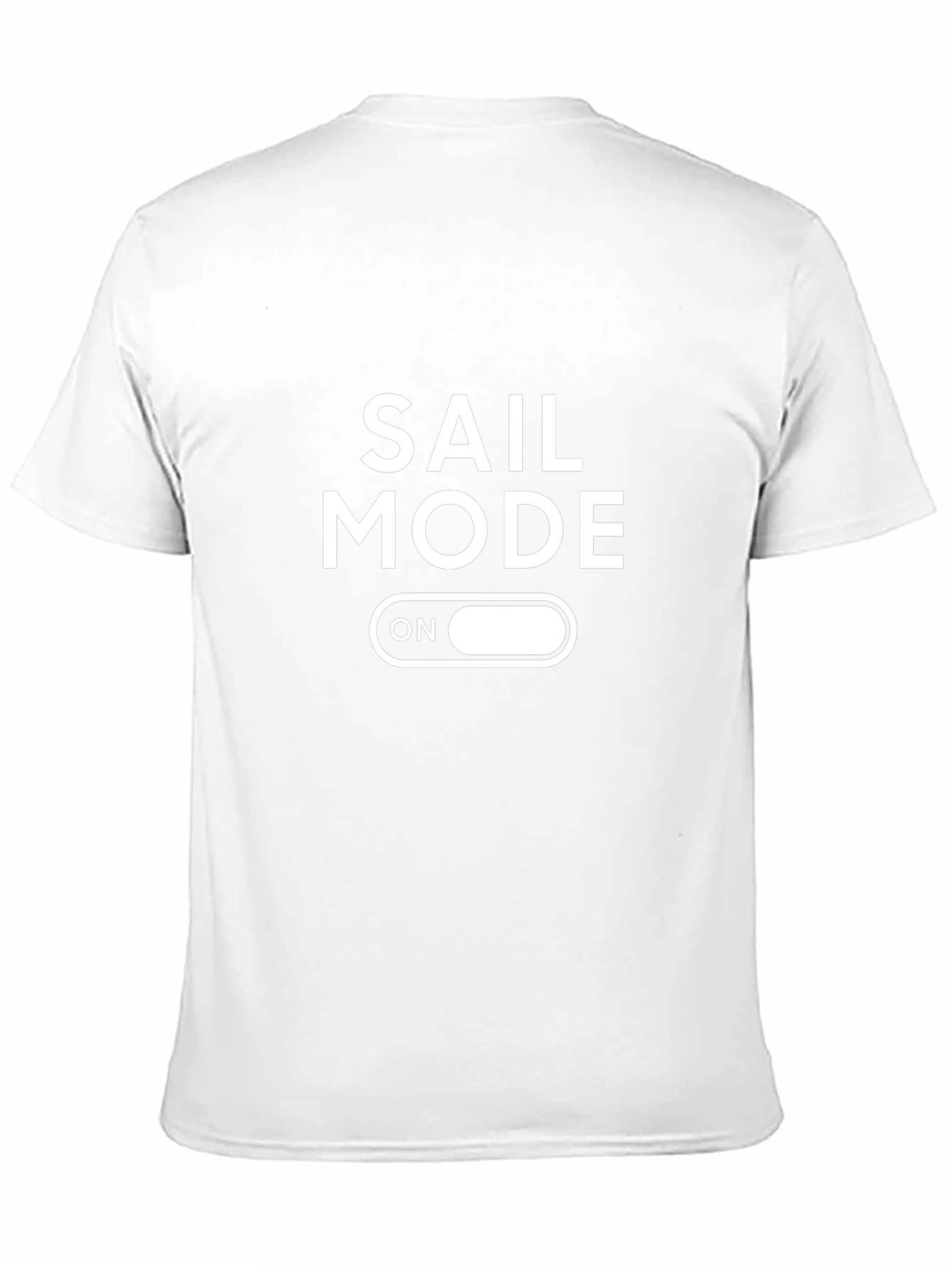 Sail Mode On T-Shirt - Nautical Adventure Apparel