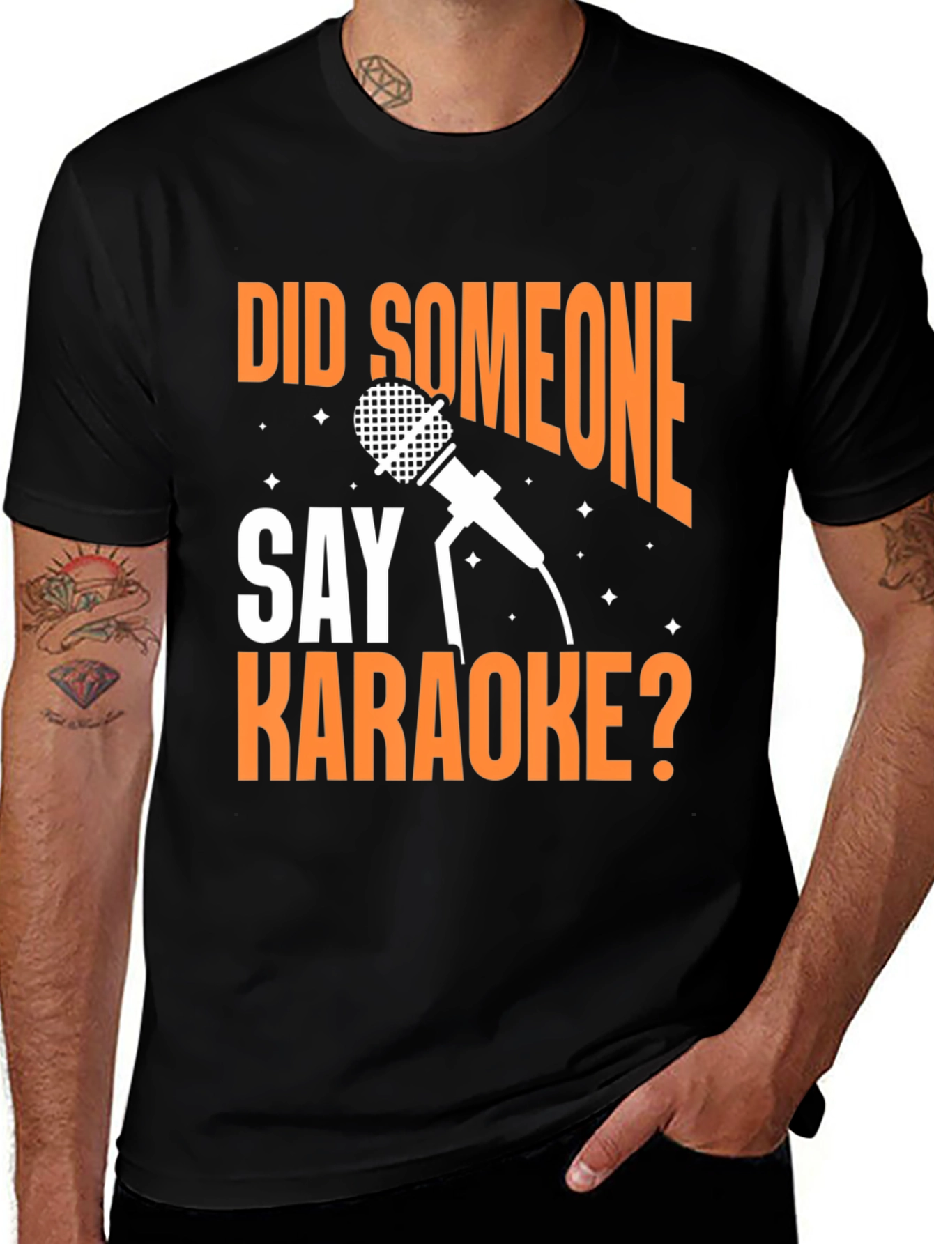 Karaoke T-Shirt - Did Someone Say Karaoke?