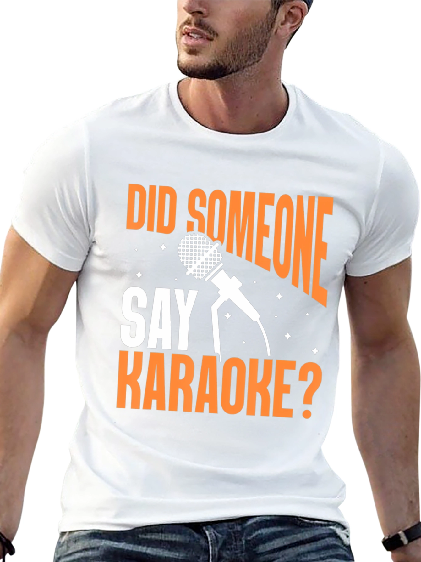 Karaoke T-Shirt - Did Someone Say Karaoke?