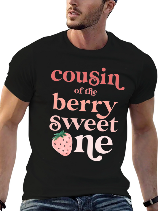 Cousin of the Berry Sweet One T-Shirt