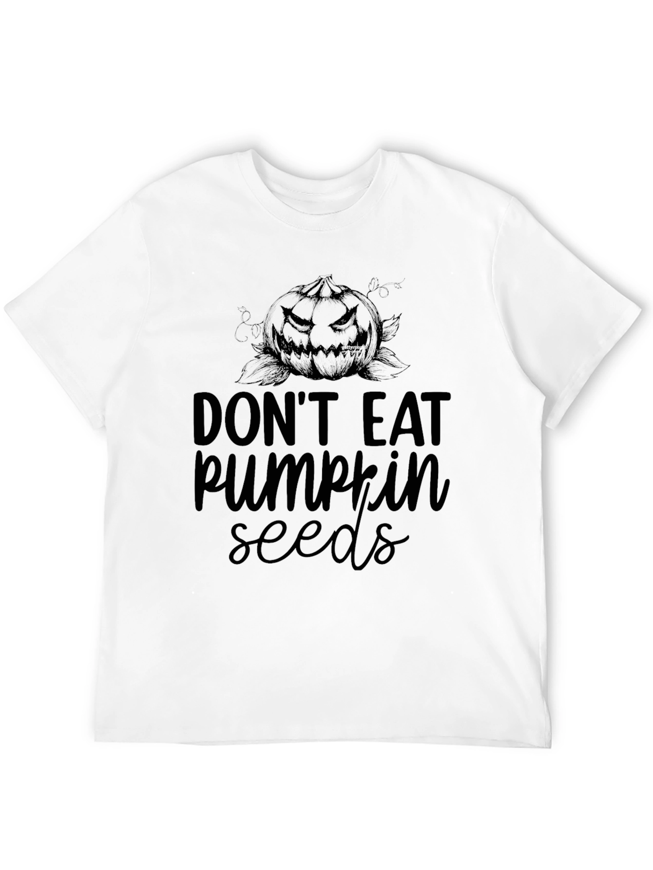Dont Eat Pumpkin Seeds Halloween T-Shirt