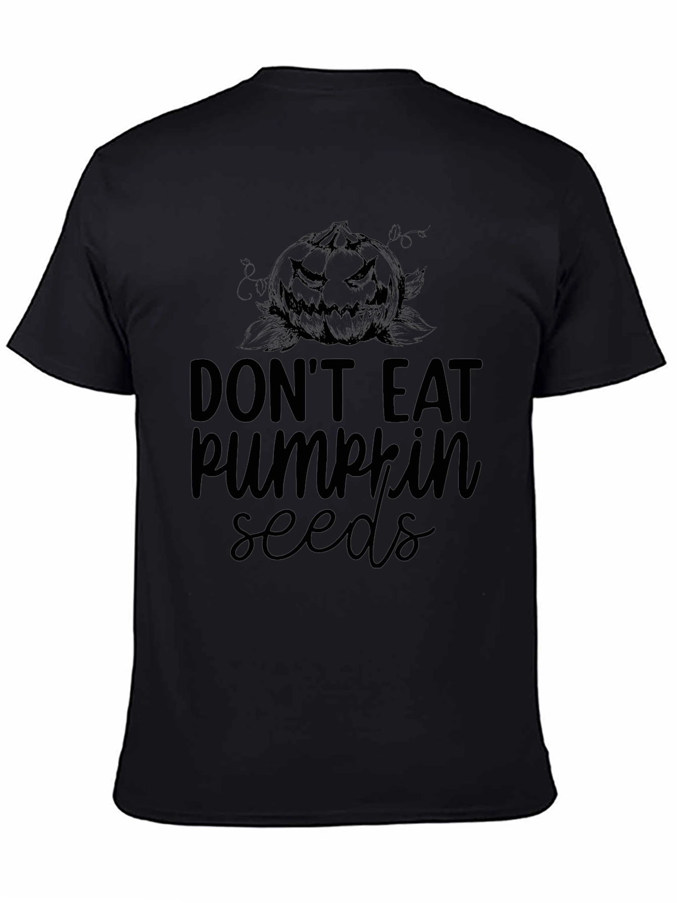 Dont Eat Pumpkin Seeds Halloween T-Shirt