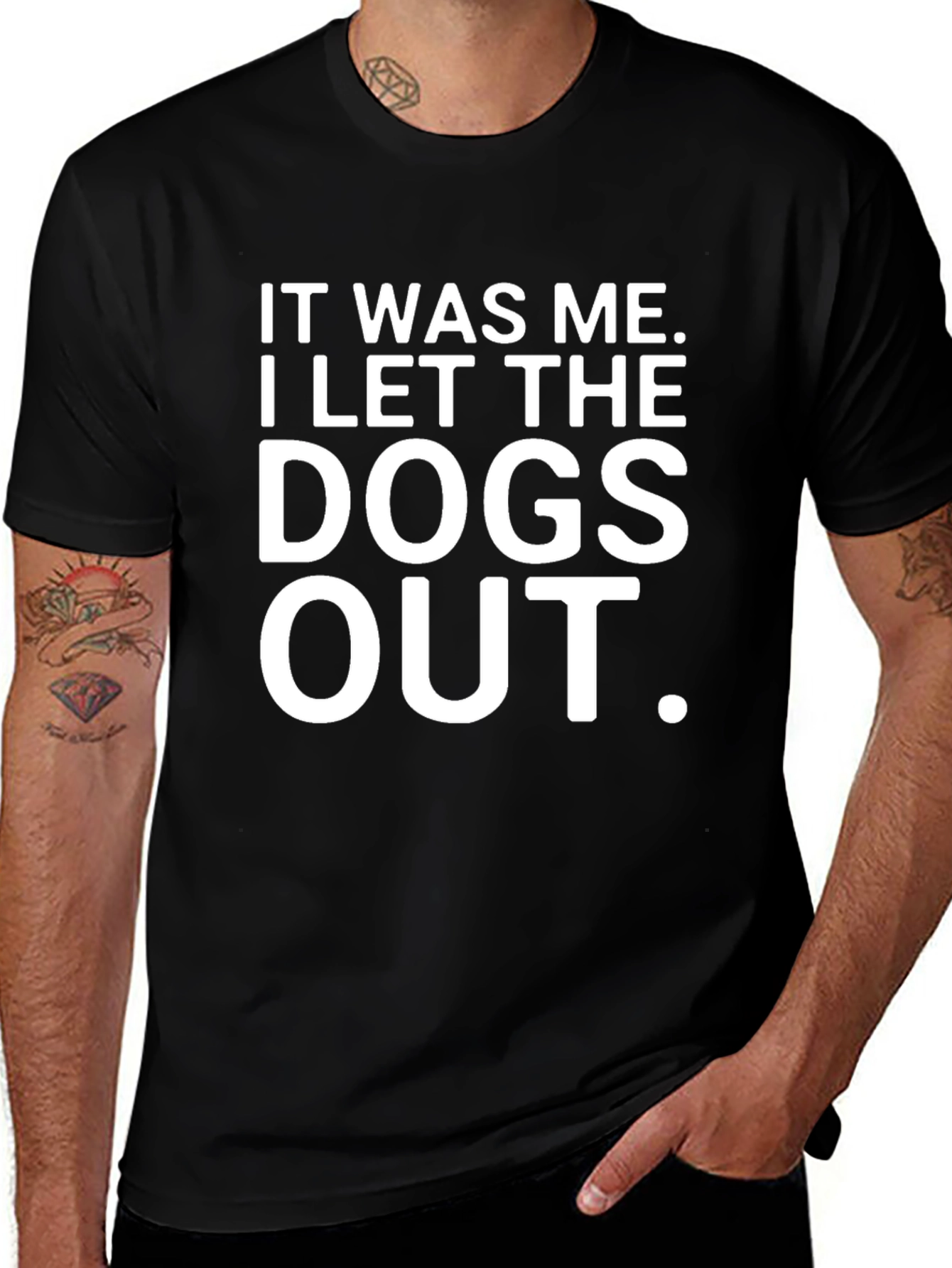 It Was Me I Let The Dogs Out T-Shirt