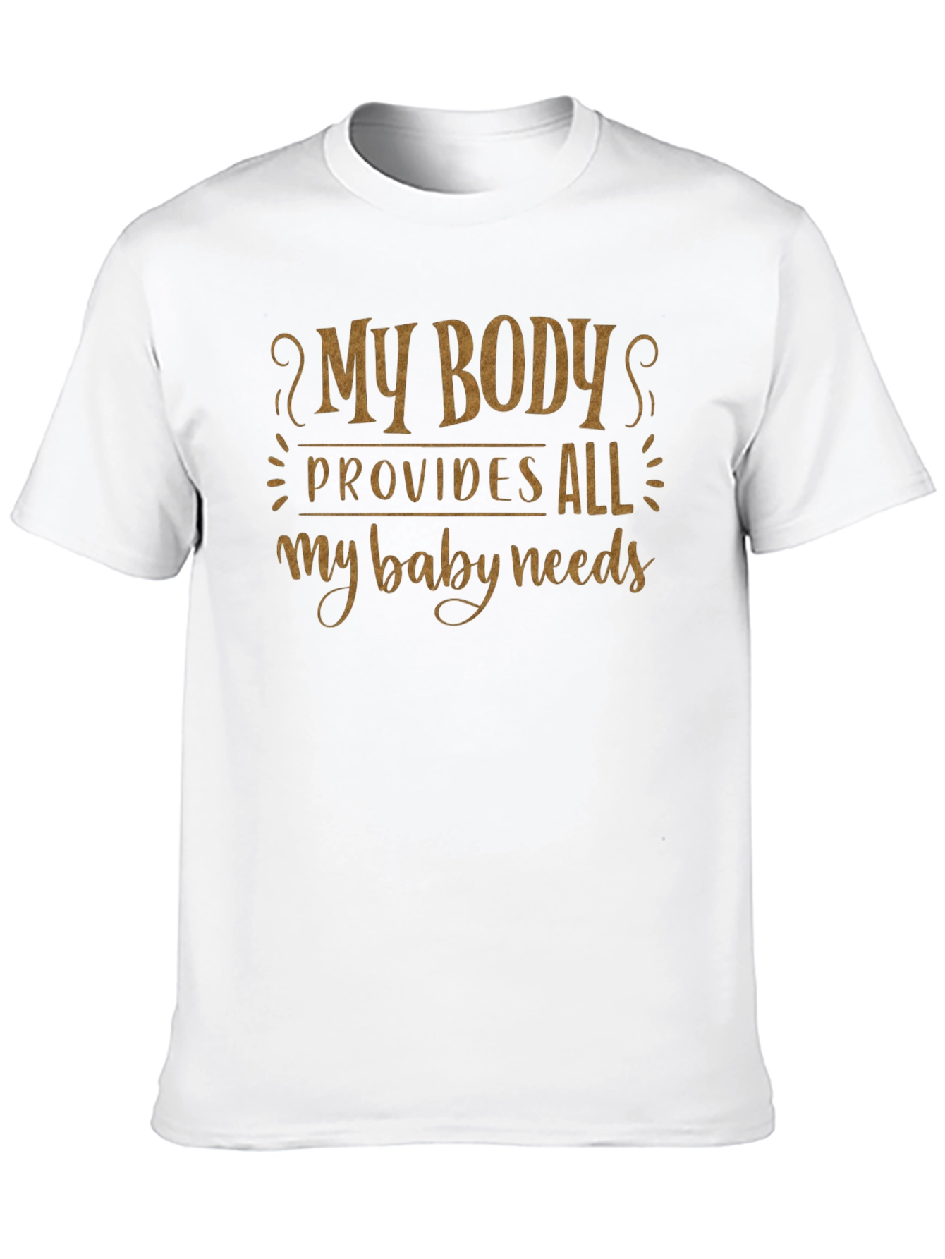 My Body Provides All My Baby Needs Black T-Shirt