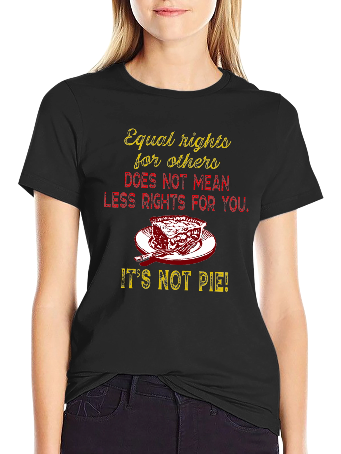 Equal Rights Its Not Pie Graphic Tee