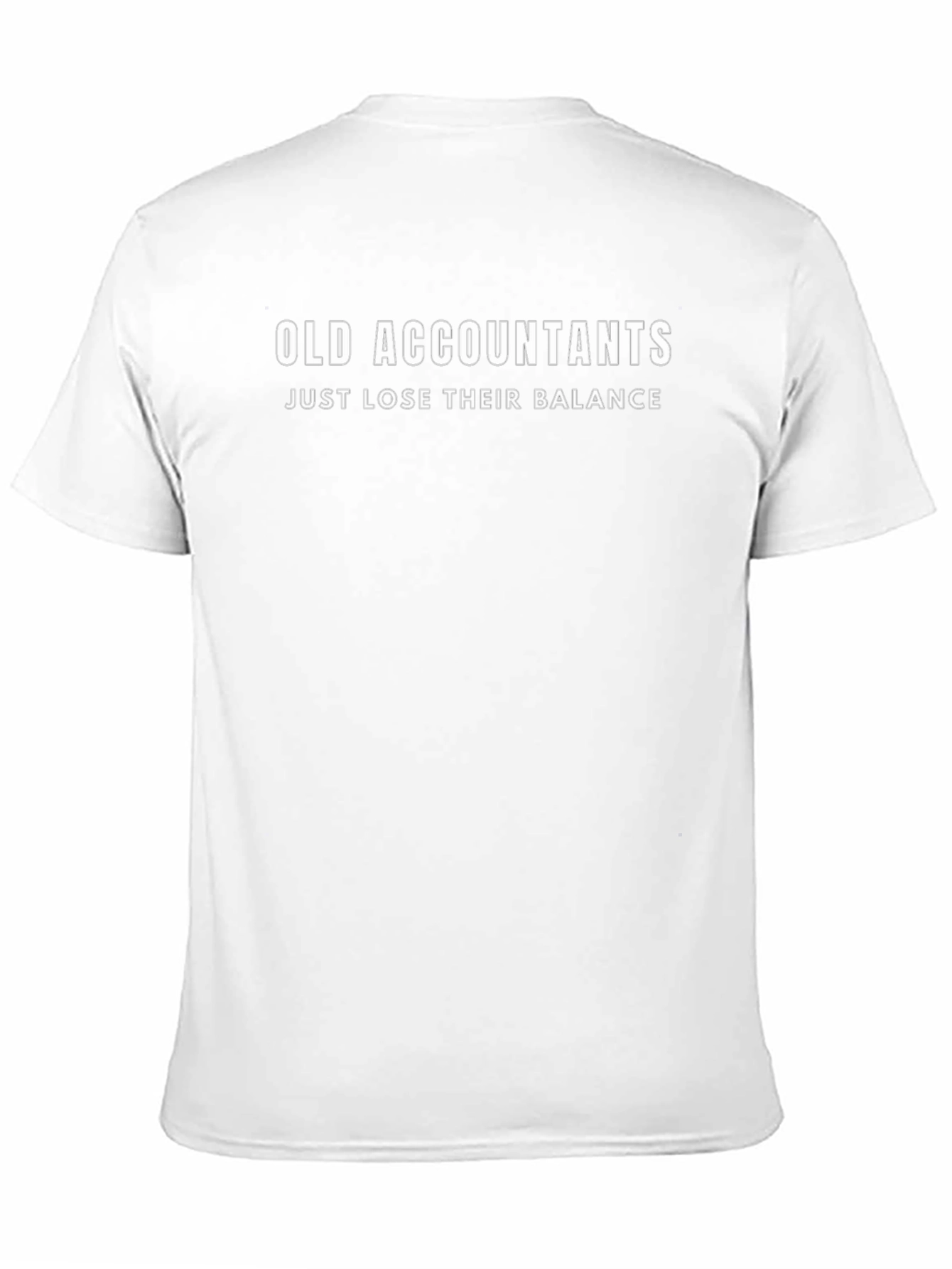 Old Accountants Balance Humor T-Shirt
