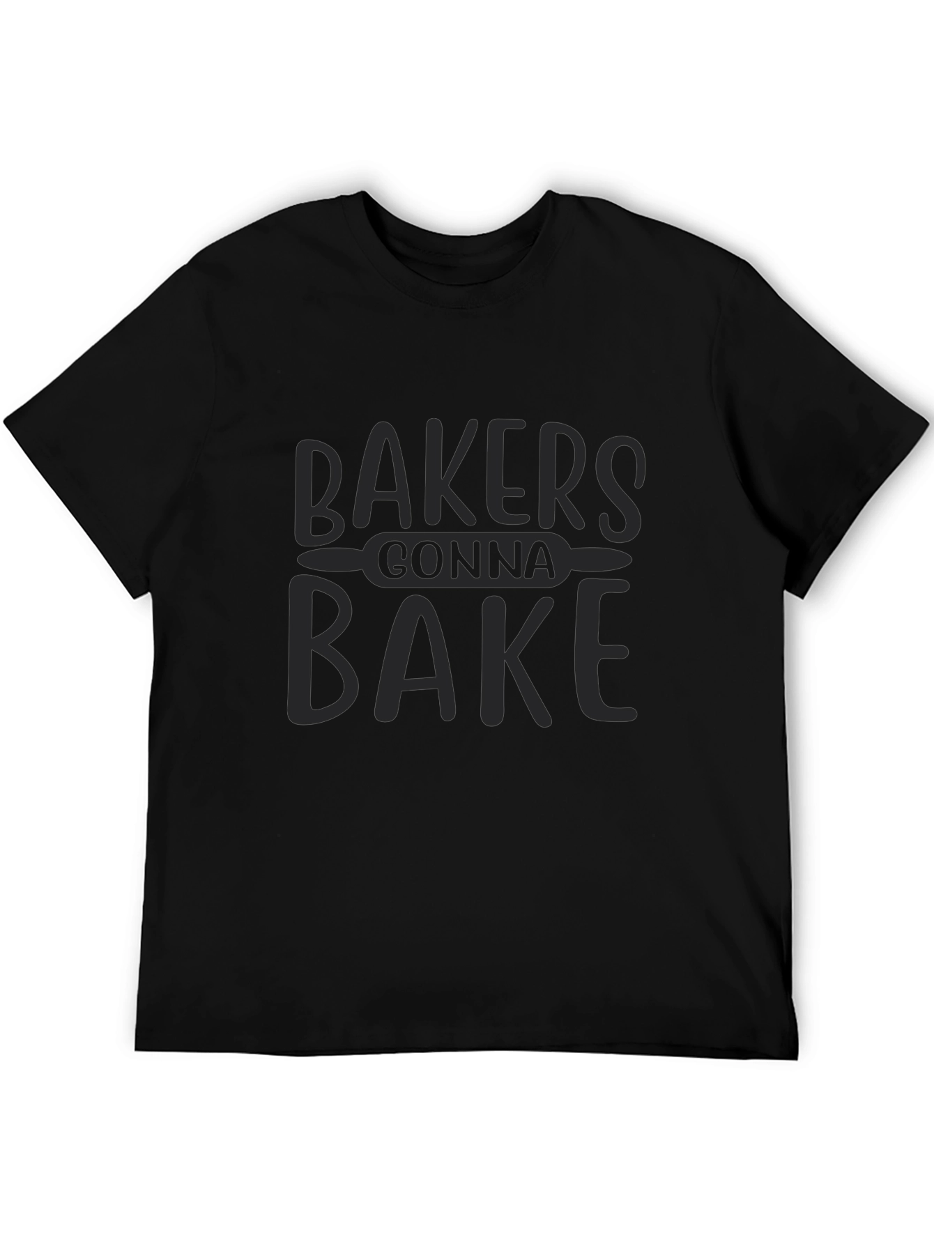 Bakers Gonna Bake Graphic T-Shirt
