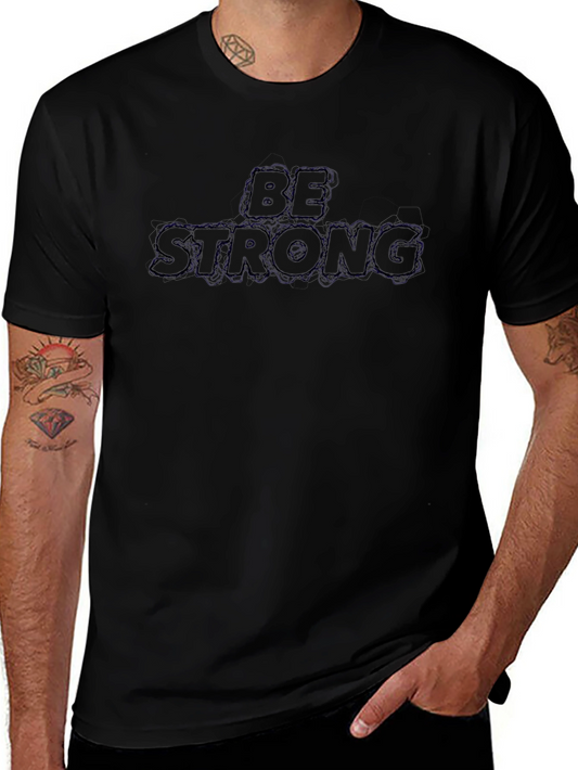 Be Strong Black Graphic T-Shirt