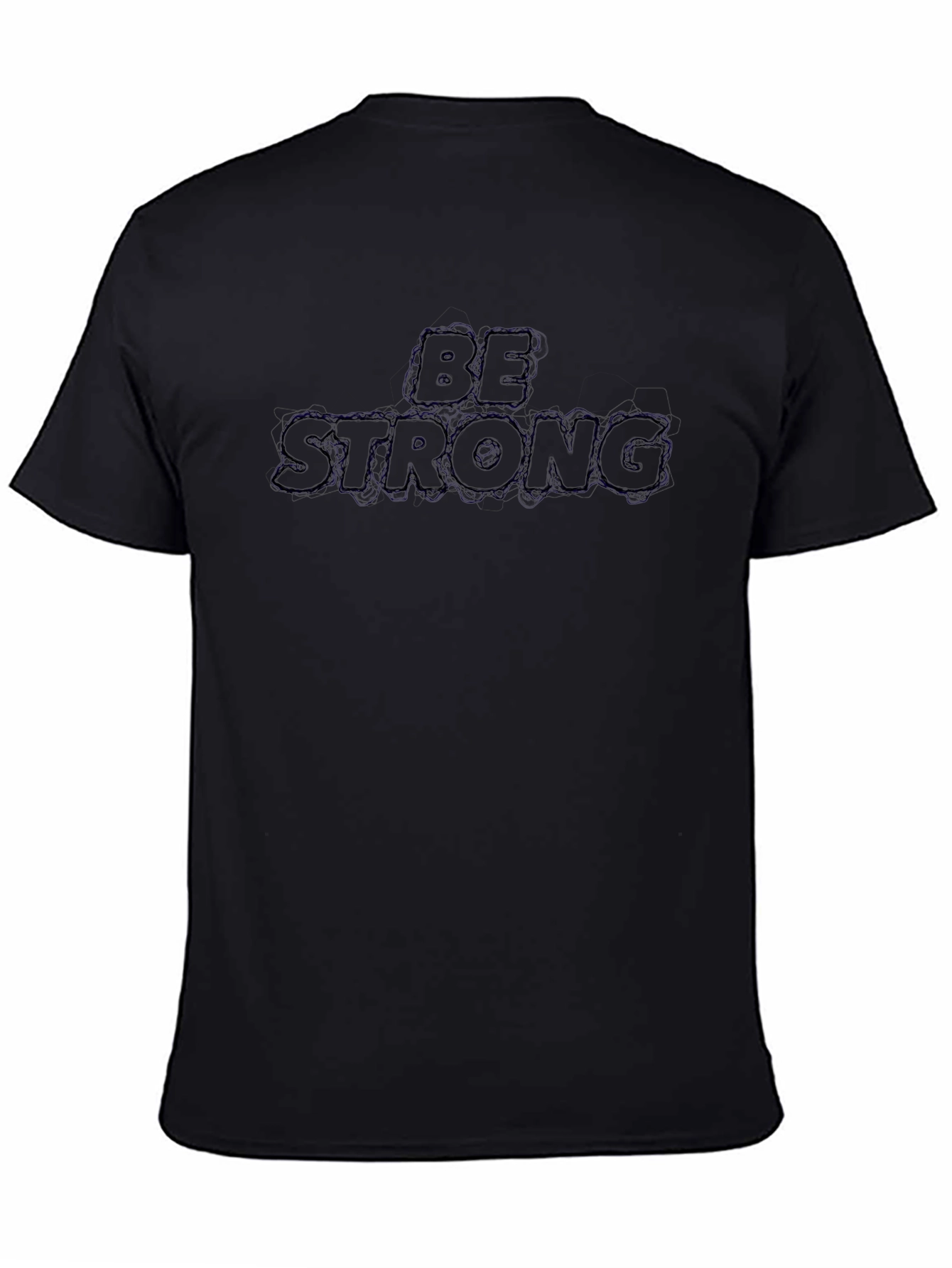 Be Strong Black Graphic T-Shirt
