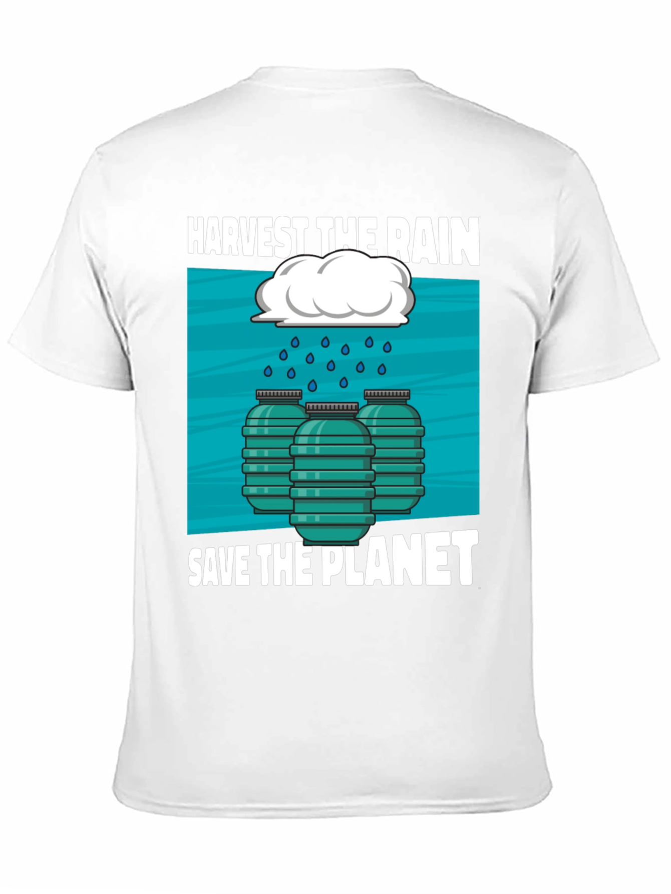 Harvest the Rain Save the Planet T-Shirt