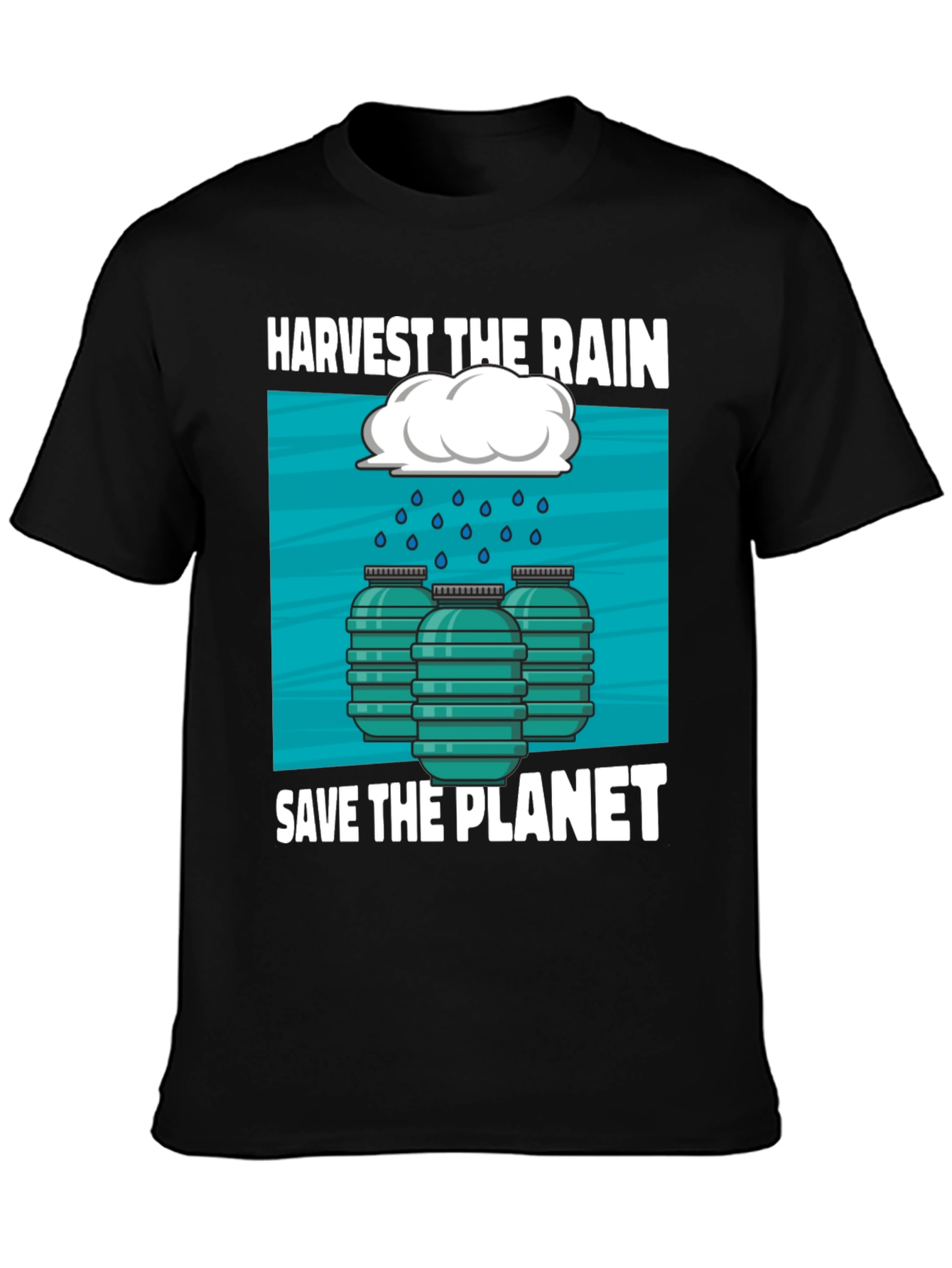 Harvest the Rain Save the Planet T-Shirt