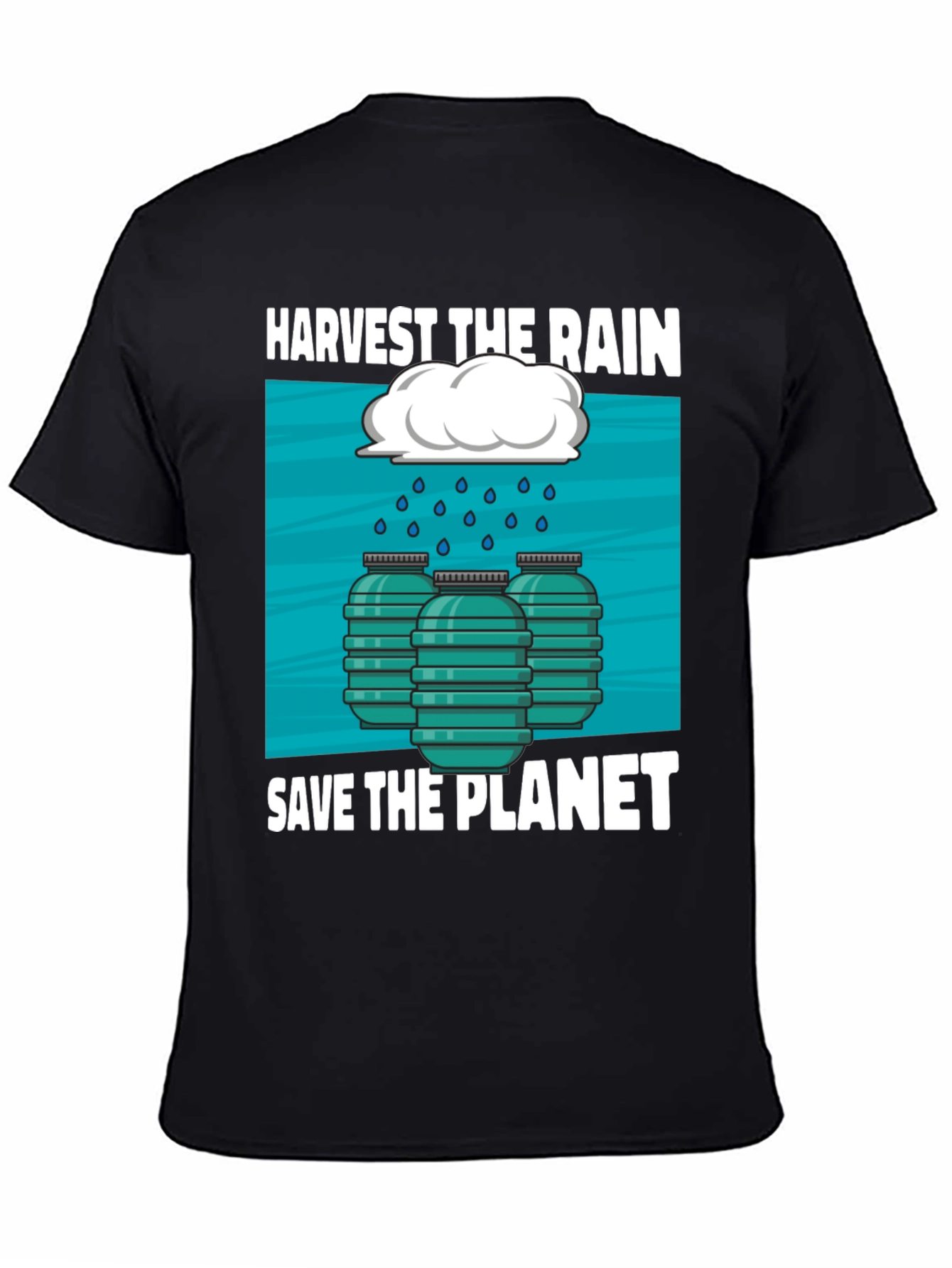 Harvest the Rain Save the Planet T-Shirt