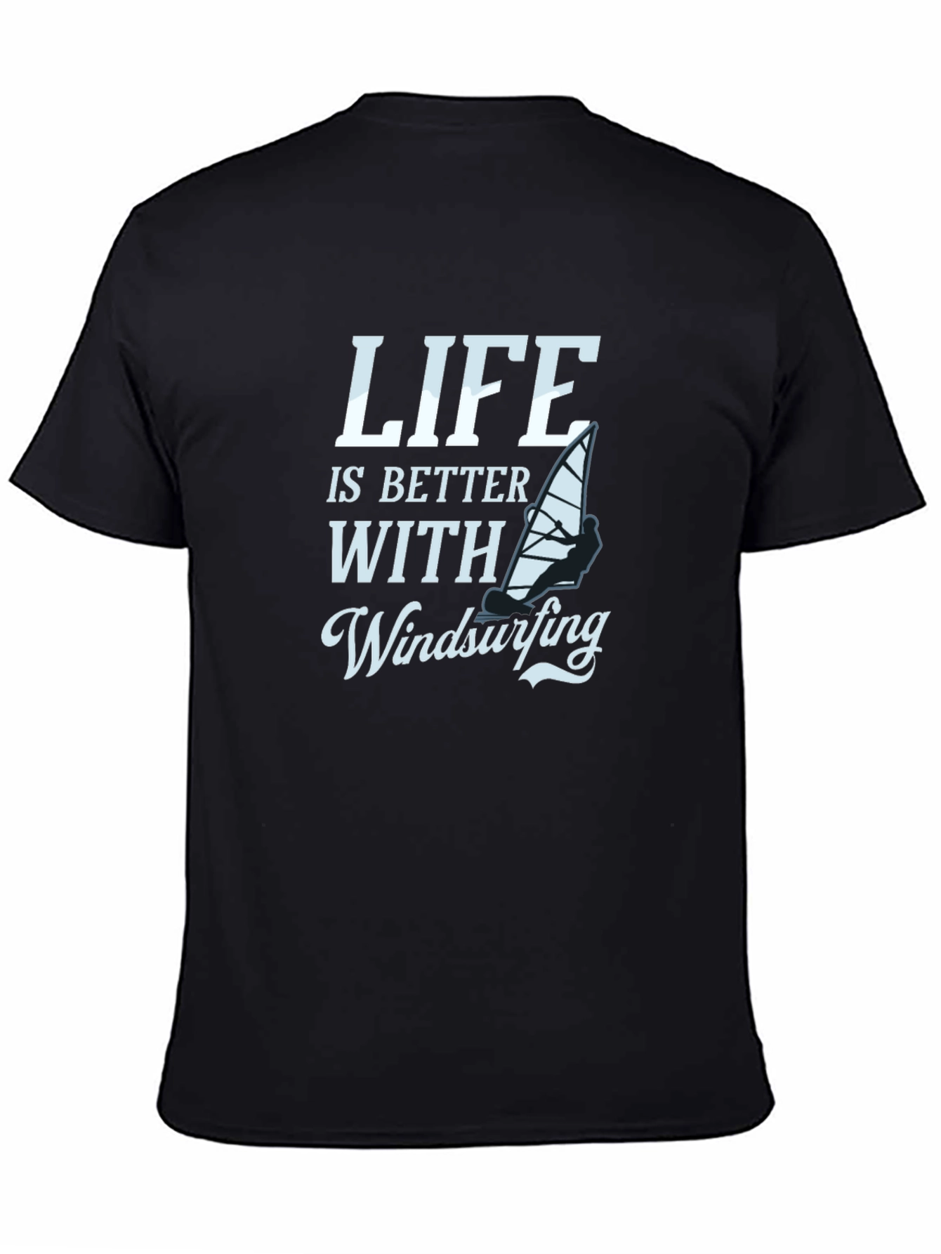 Life is Better with Windsurfing Black T-Shirt