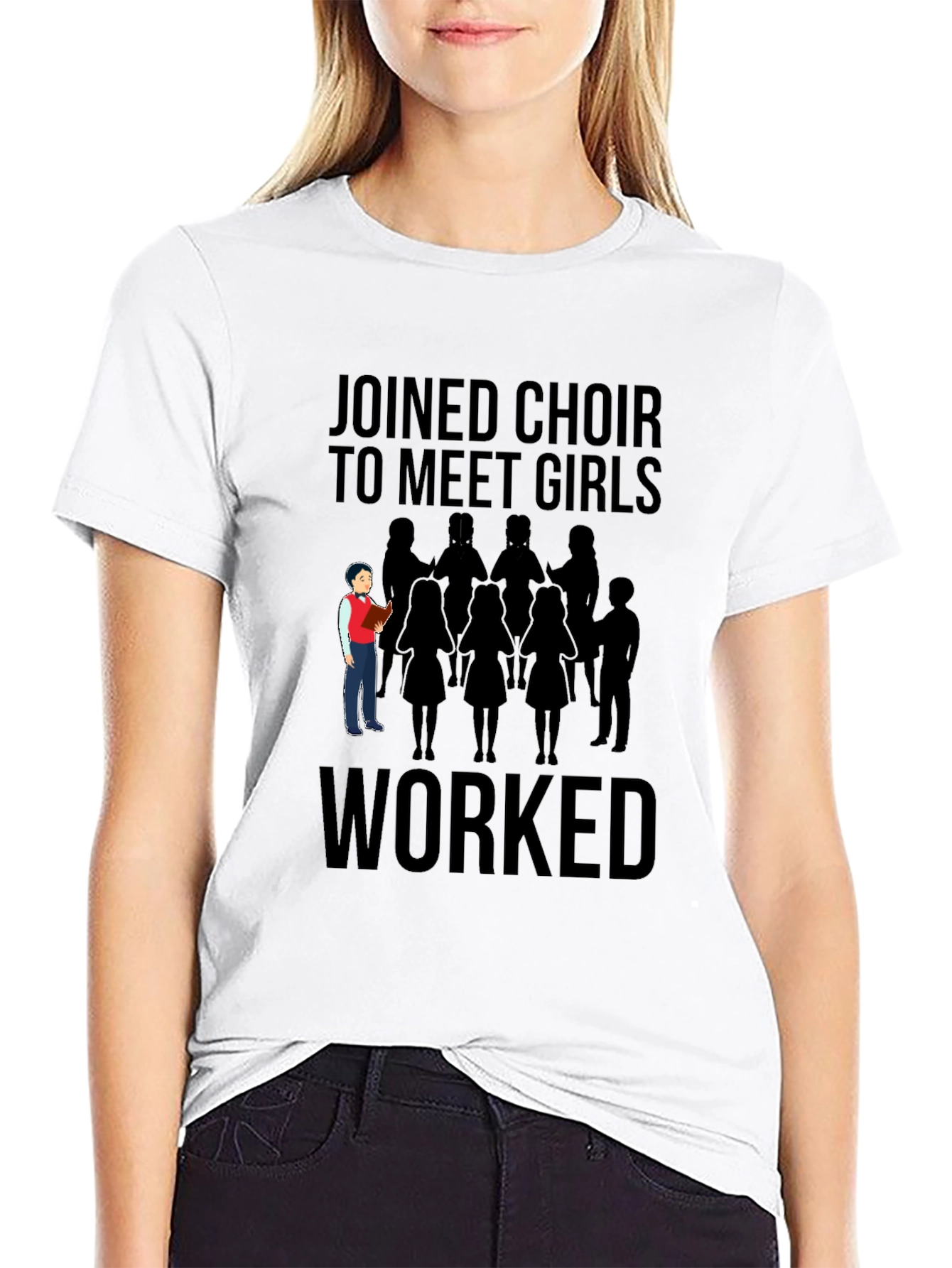Joined Choir to Meet Girls T-Shirt