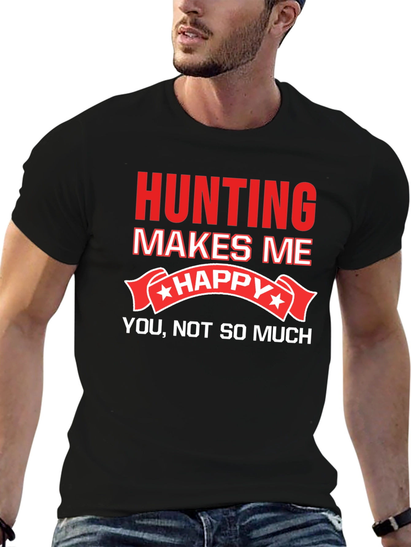 Hunting Makes Me Happy T-Shirt Funny Graphic Tee
