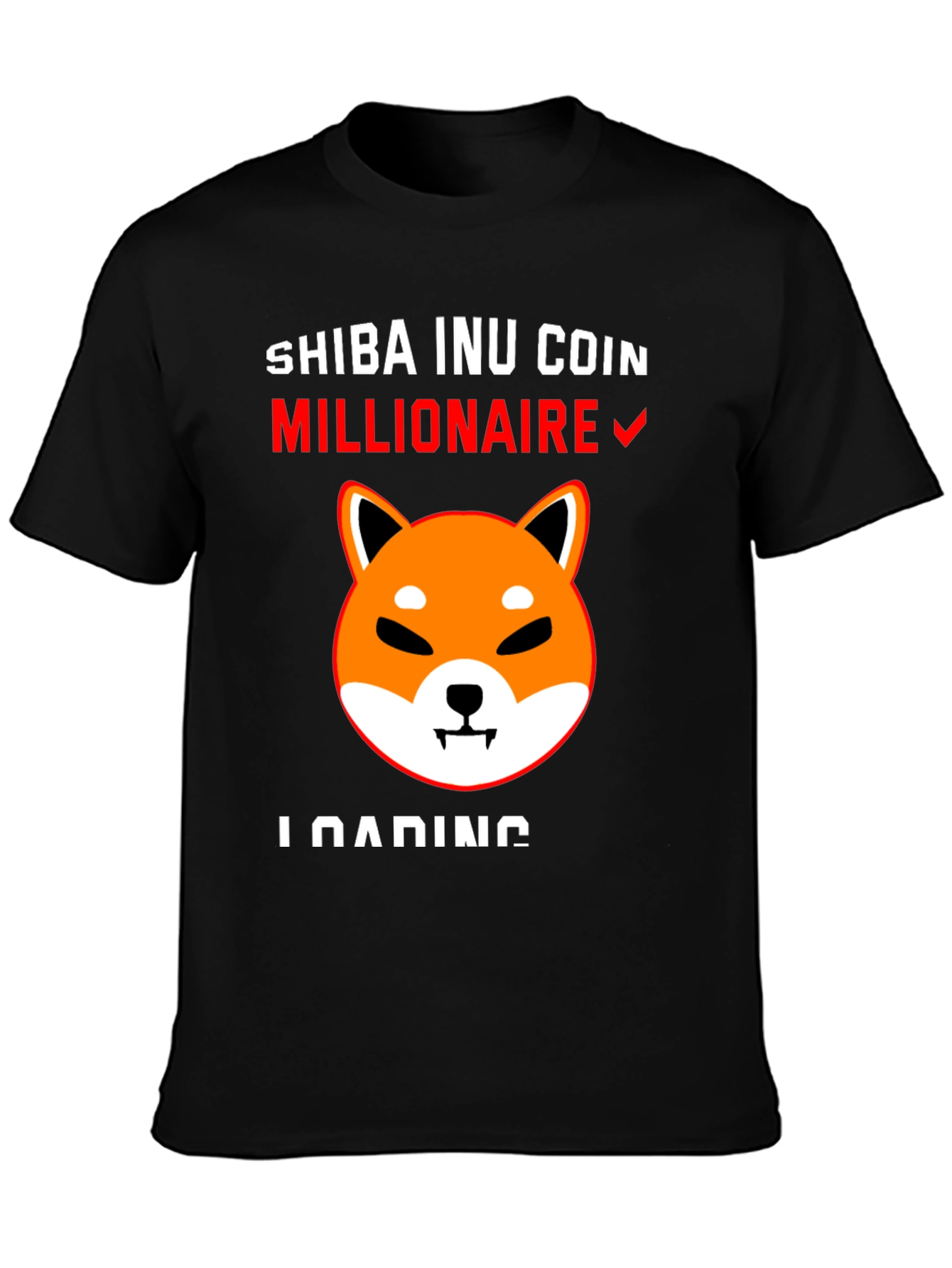 Shiba Inu Coin Millionaire Loading T-Shirt