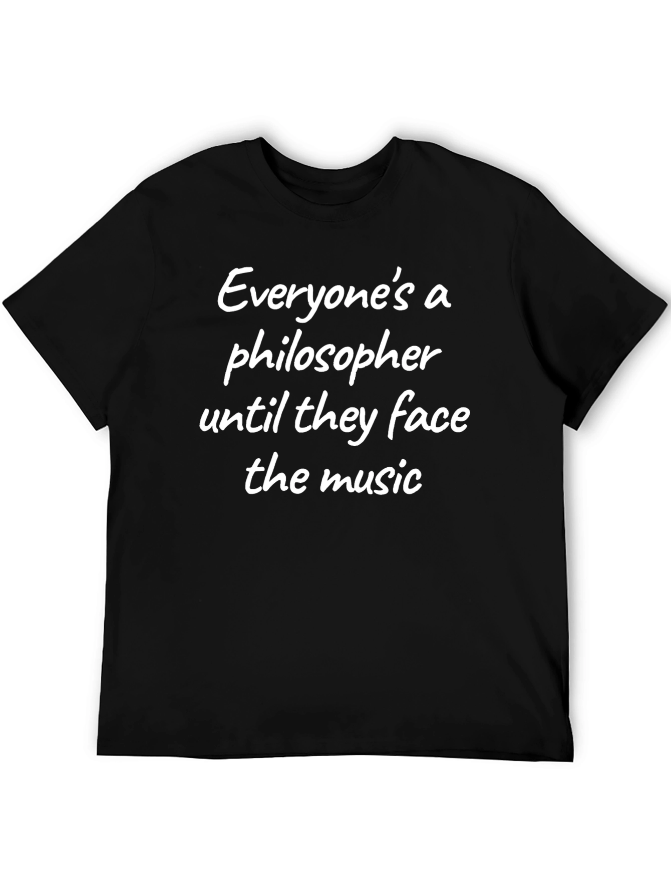 Philosopher T-Shirt: Face the Music