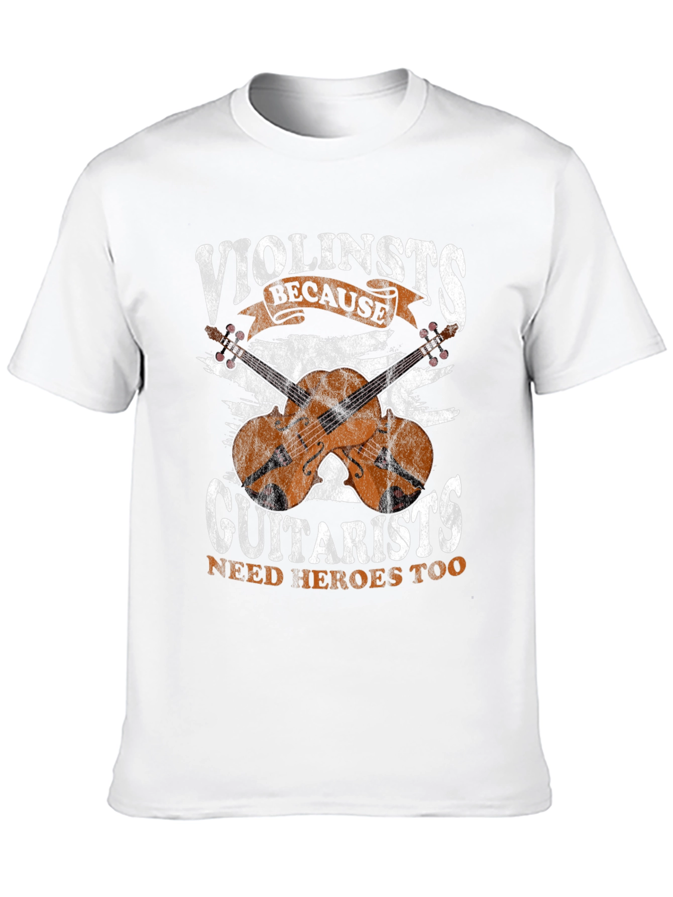 Violinists Because Guitarists Need Heroes Too T-Shirt