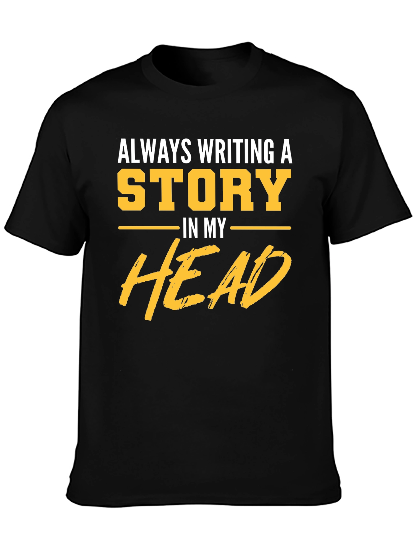 Always Writing a Story T-Shirt
