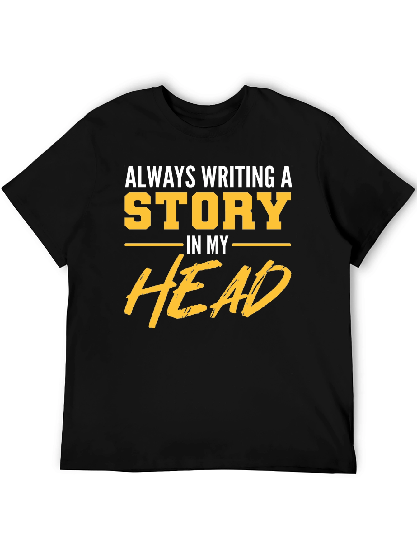 Always Writing a Story T-Shirt