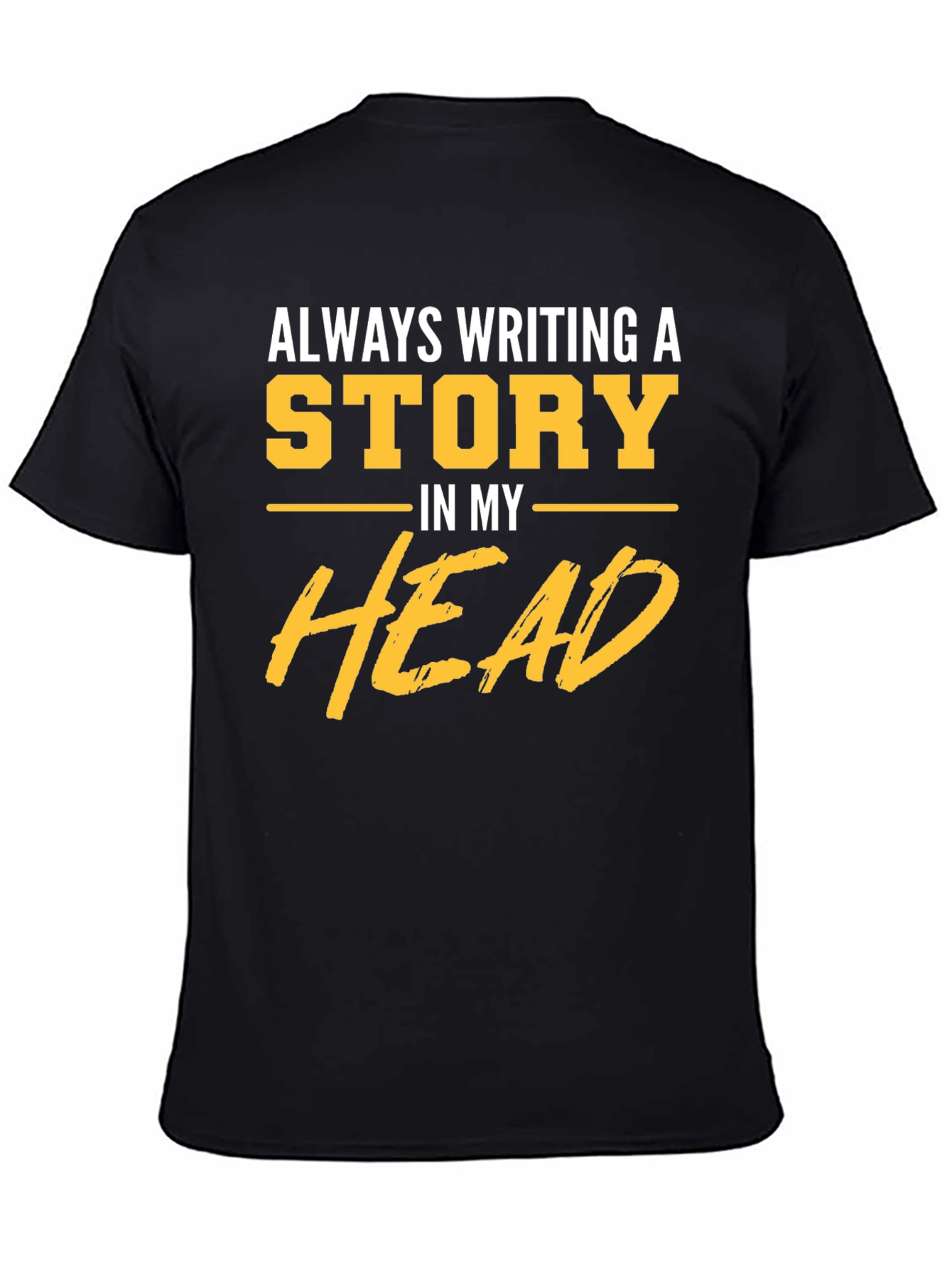 Always Writing a Story T-Shirt