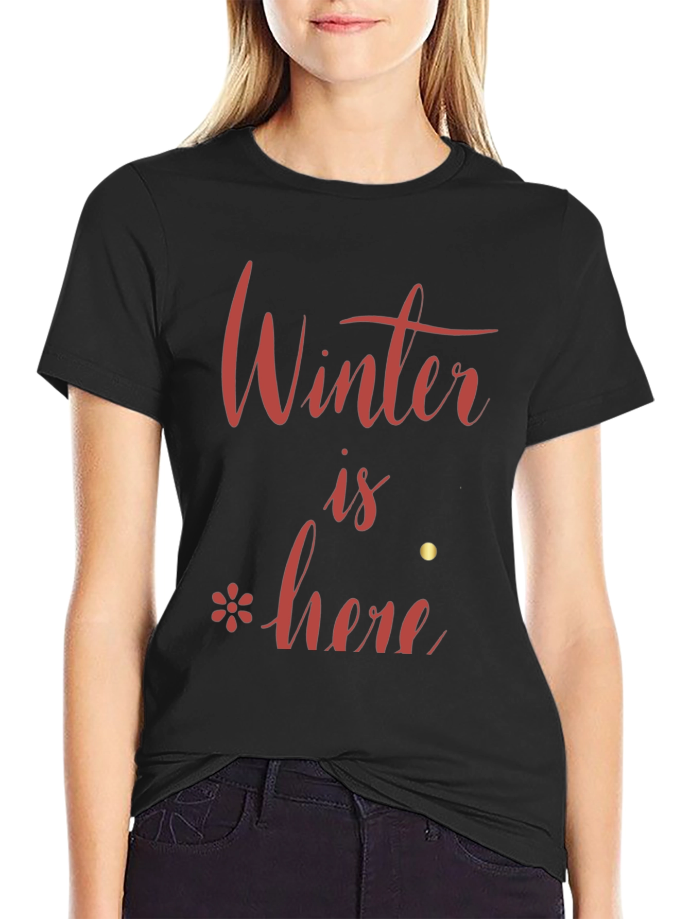 Winter is Here Graphic T-Shirt