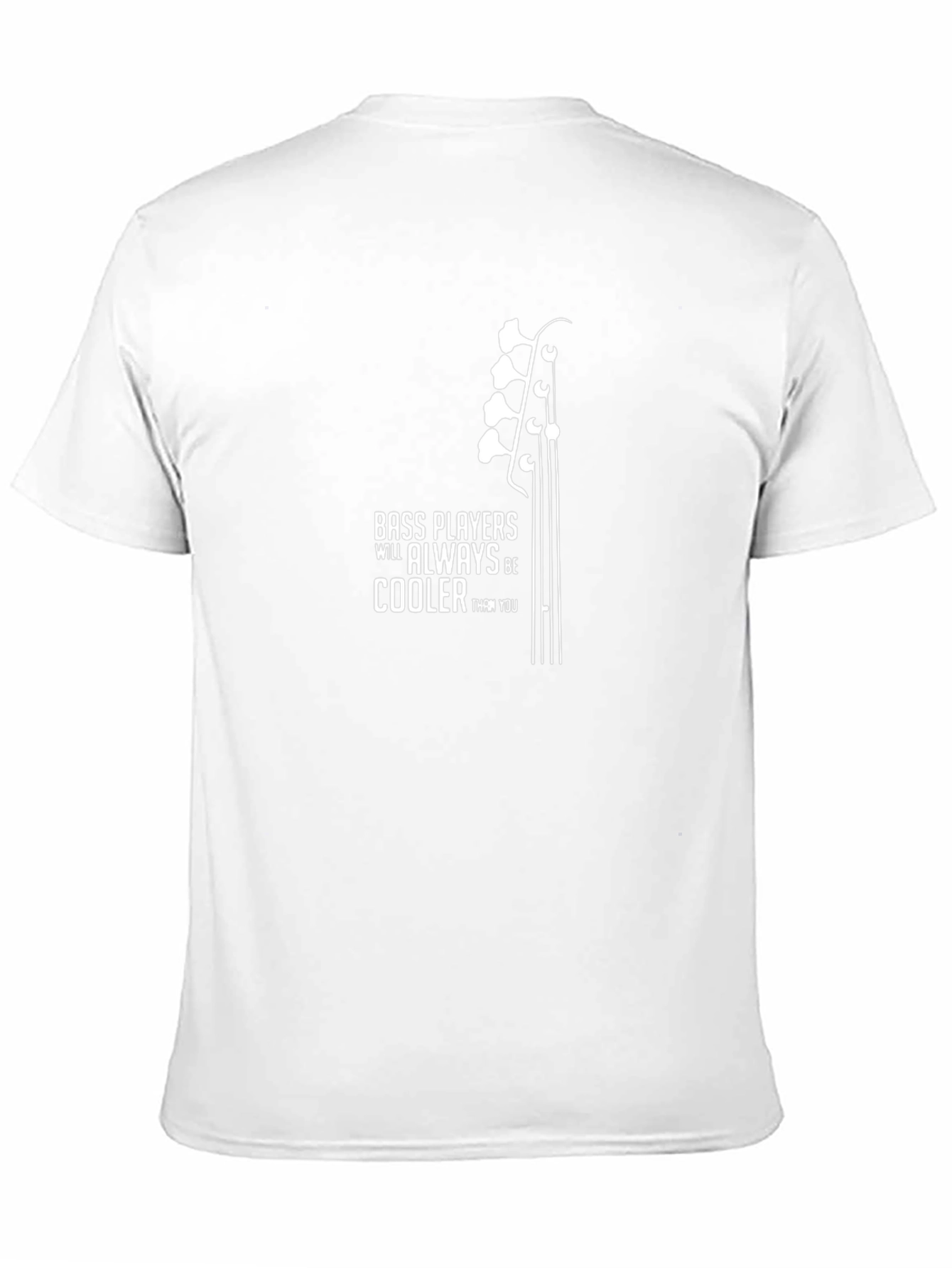 Bass Players are Cooler T-Shirt - Musician Tee