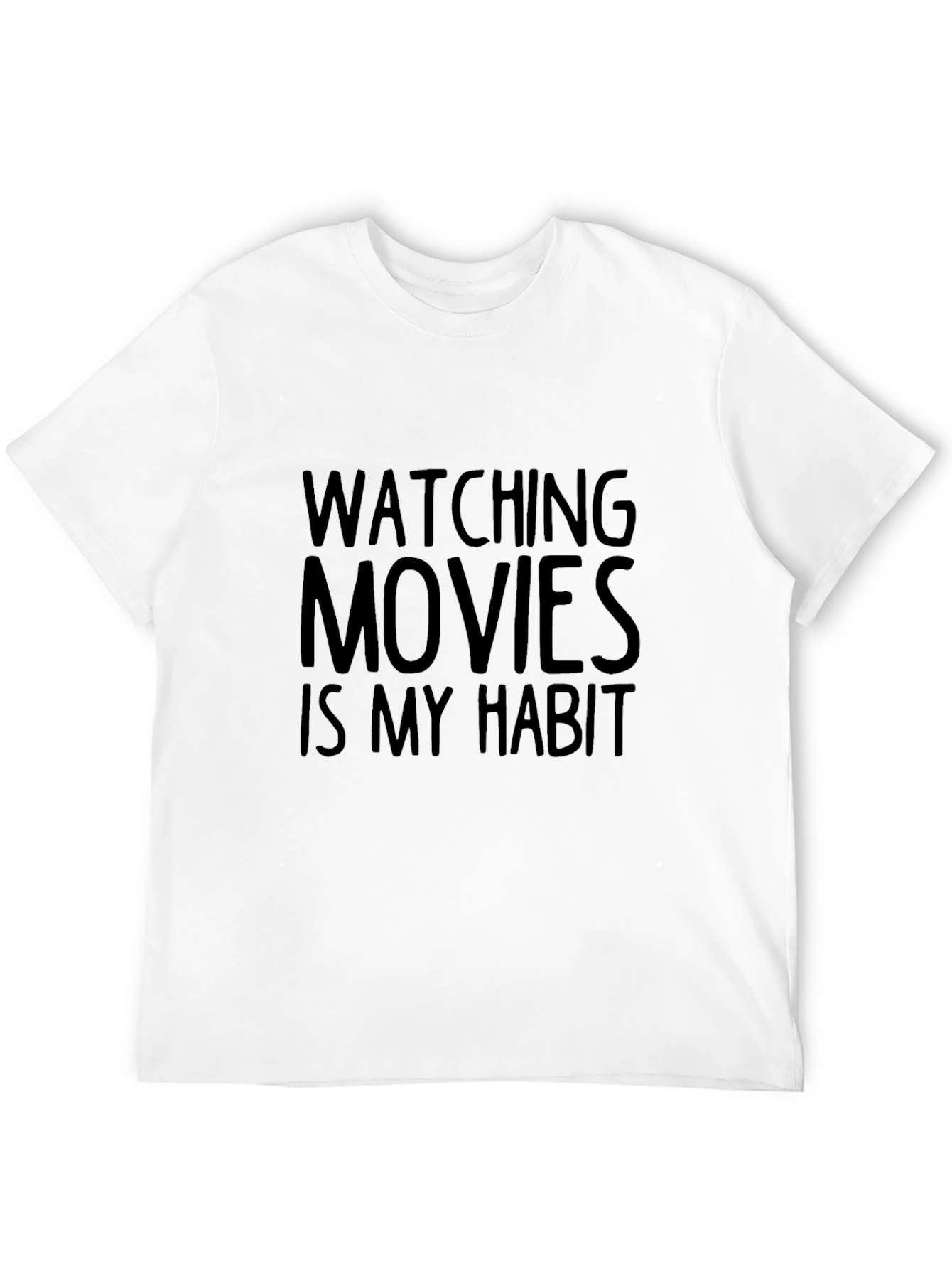 Watching Movies Is My Habit - Graphic Tee