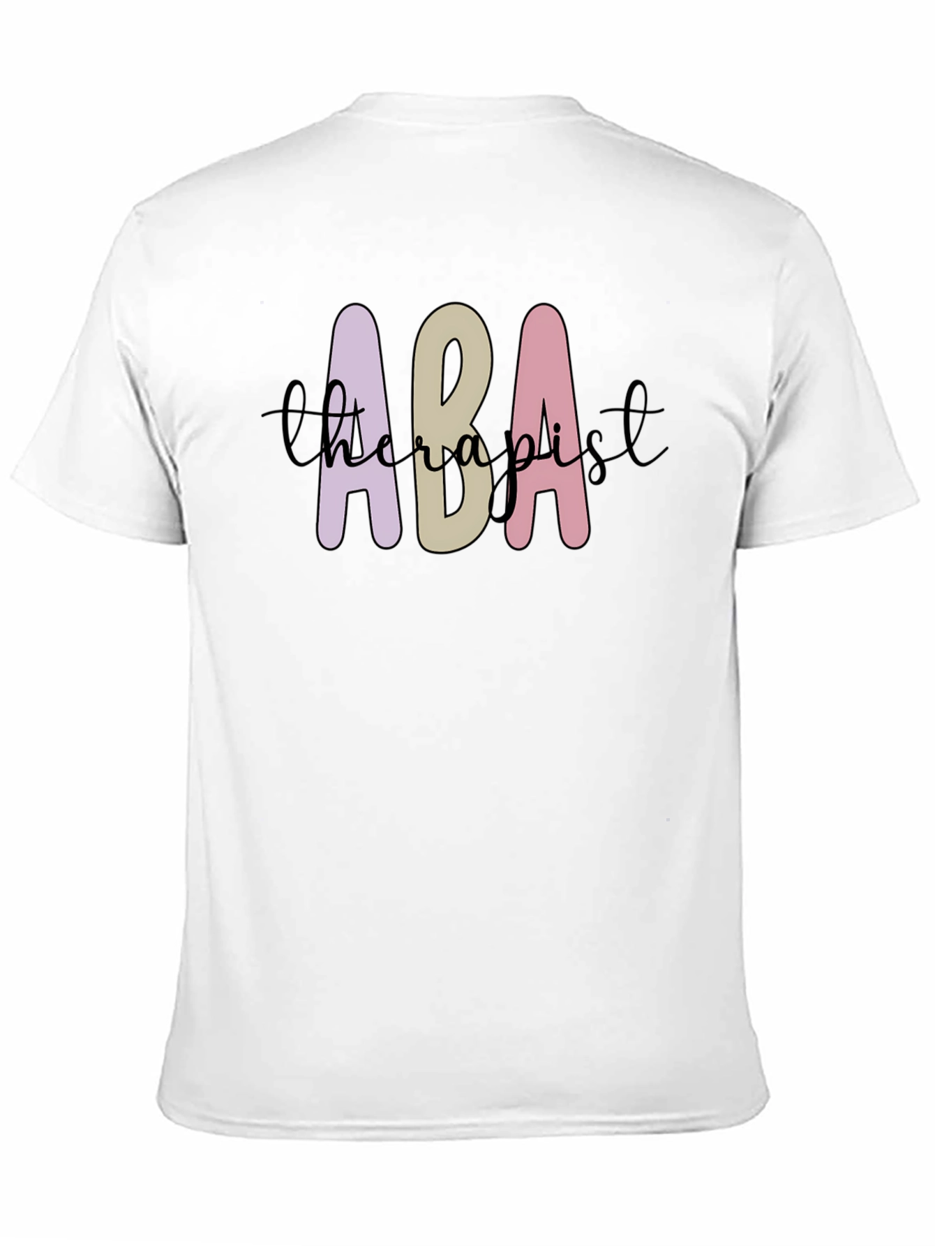 ABA Therapist T-Shirt - Stylish Therapy Apparel