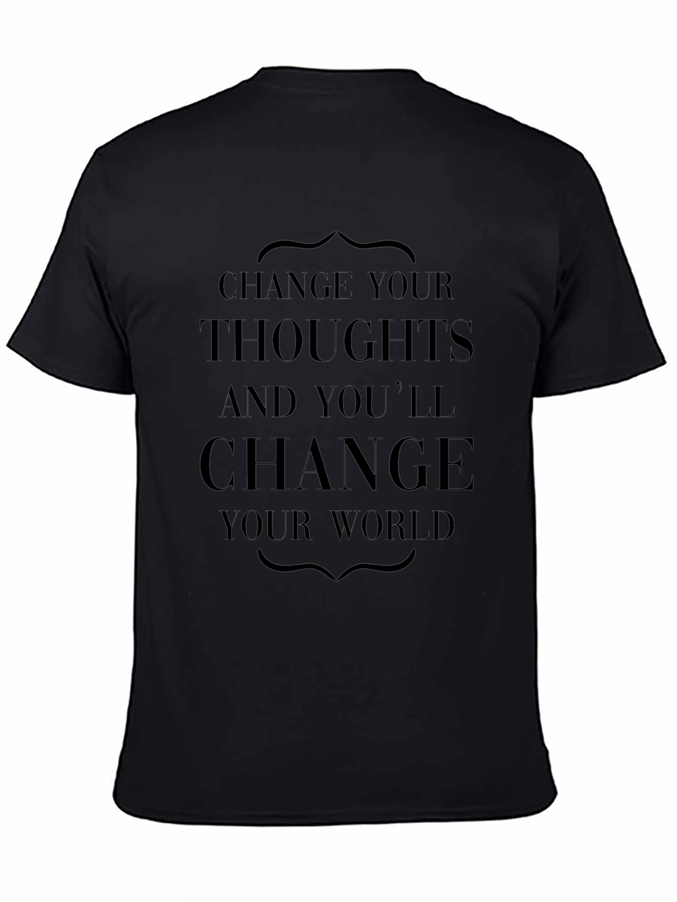 Inspirational Change Your Thoughts Black T-Shirt