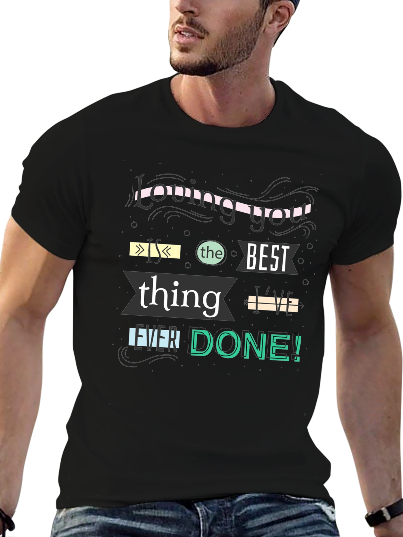 Loving You is the Best T-Shirt