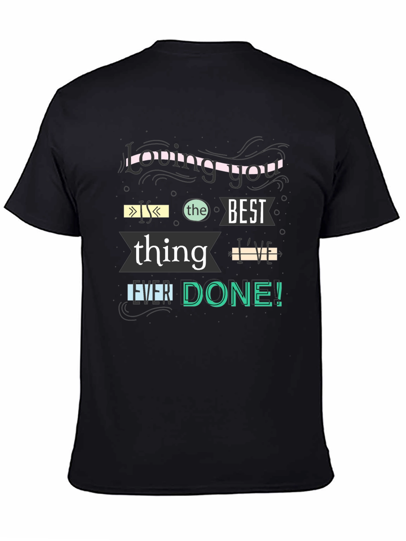 Loving You is the Best T-Shirt