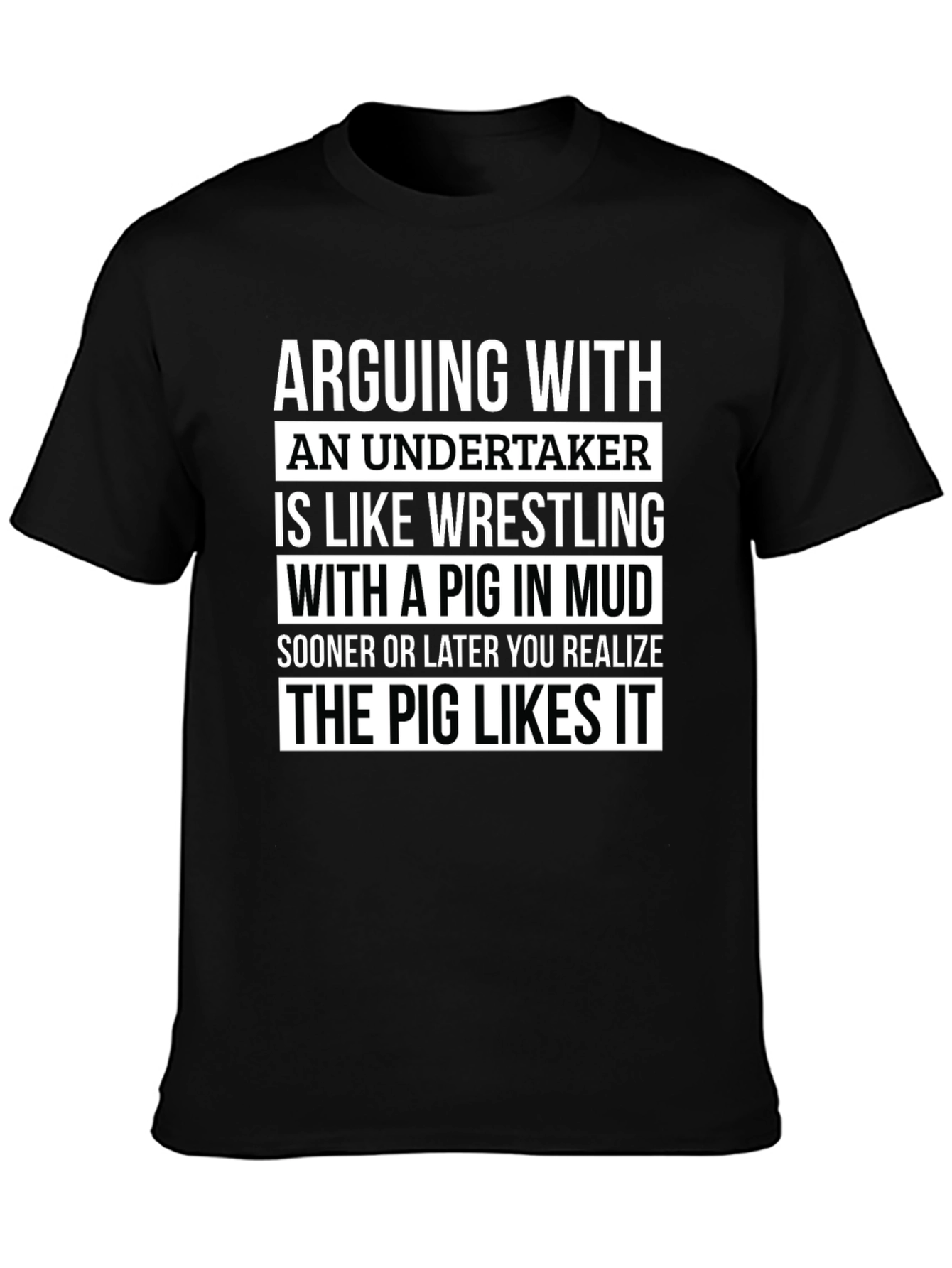 Arguing with an Undertaker T-Shirt