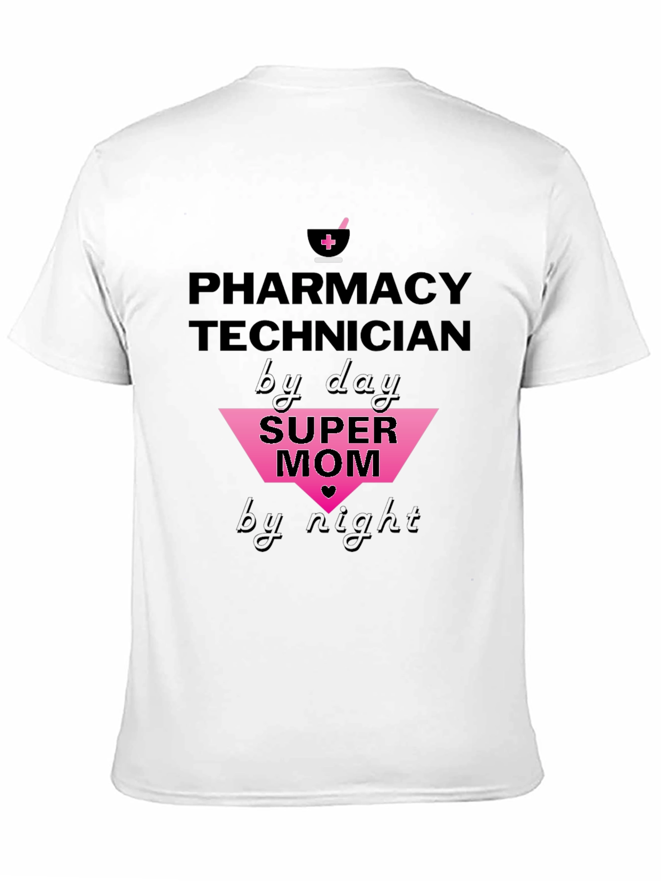 Pharmacy Technician Super Mom Graphic Tee