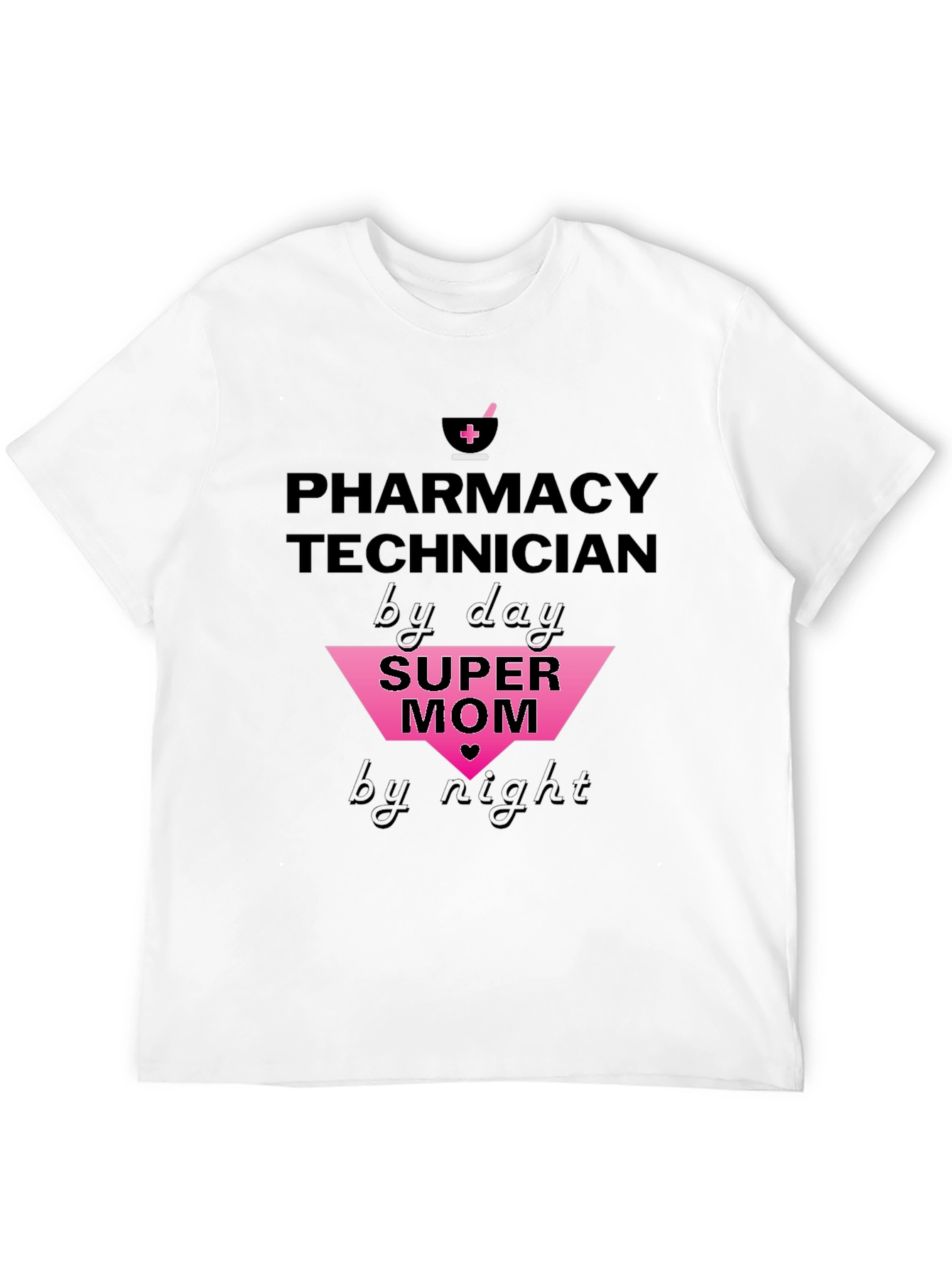 Pharmacy Technician Super Mom Graphic Tee