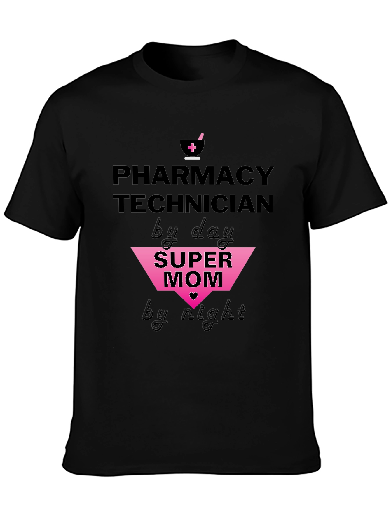 Pharmacy Technician Super Mom Graphic Tee